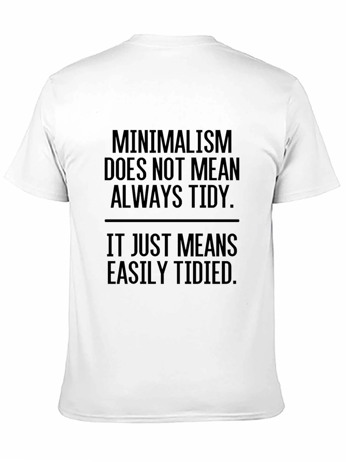 Minimalism T-Shirt Funny Slogan Tee