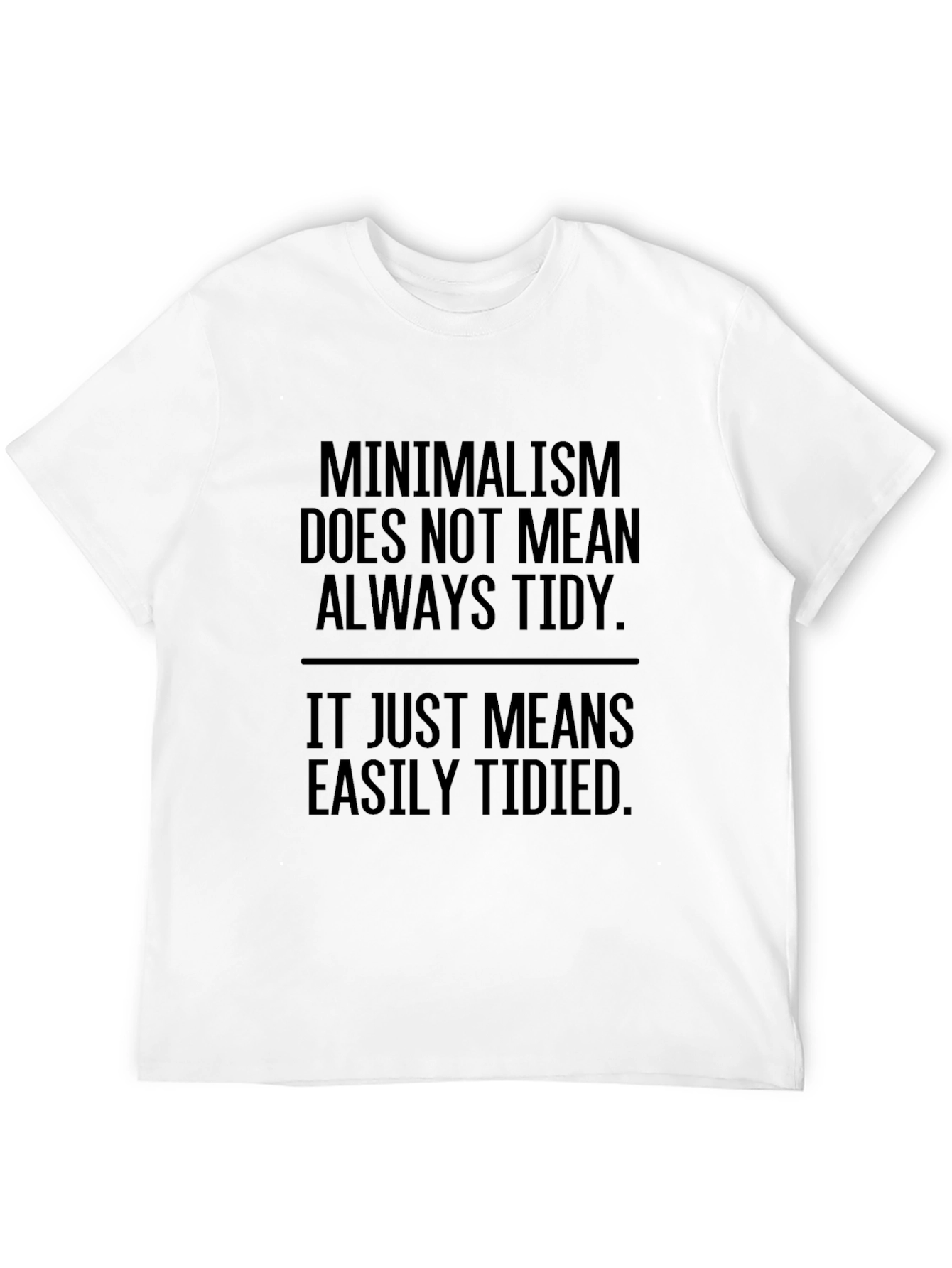 Minimalism T-Shirt Funny Slogan Tee
