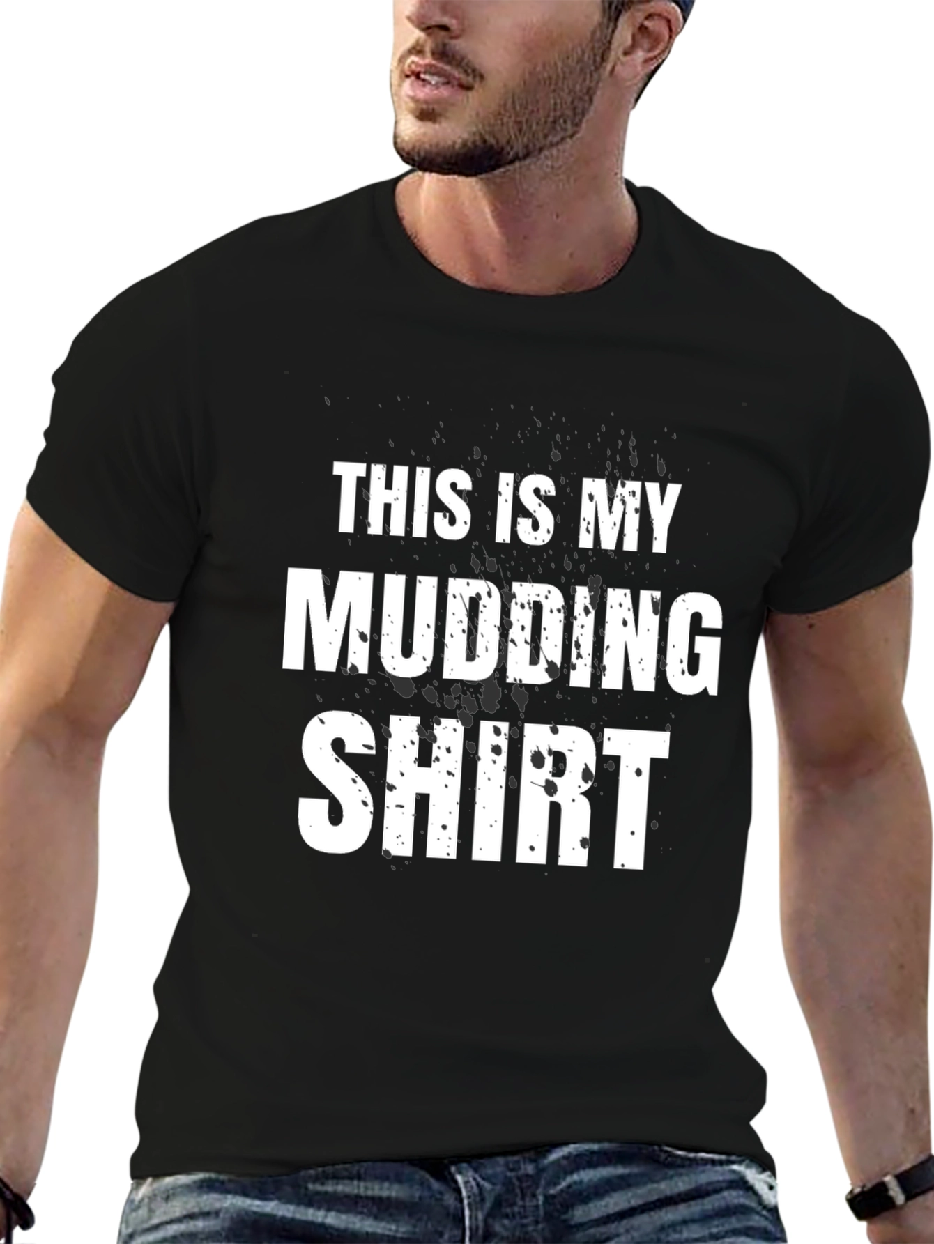 Mudding Shirt - Funny Mud Race T-Shirt