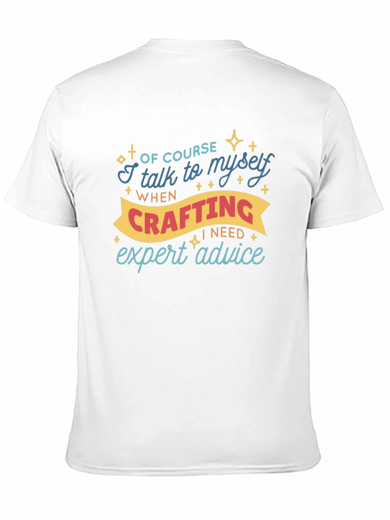 Crafting Expert Advice Graphic T-Shirt