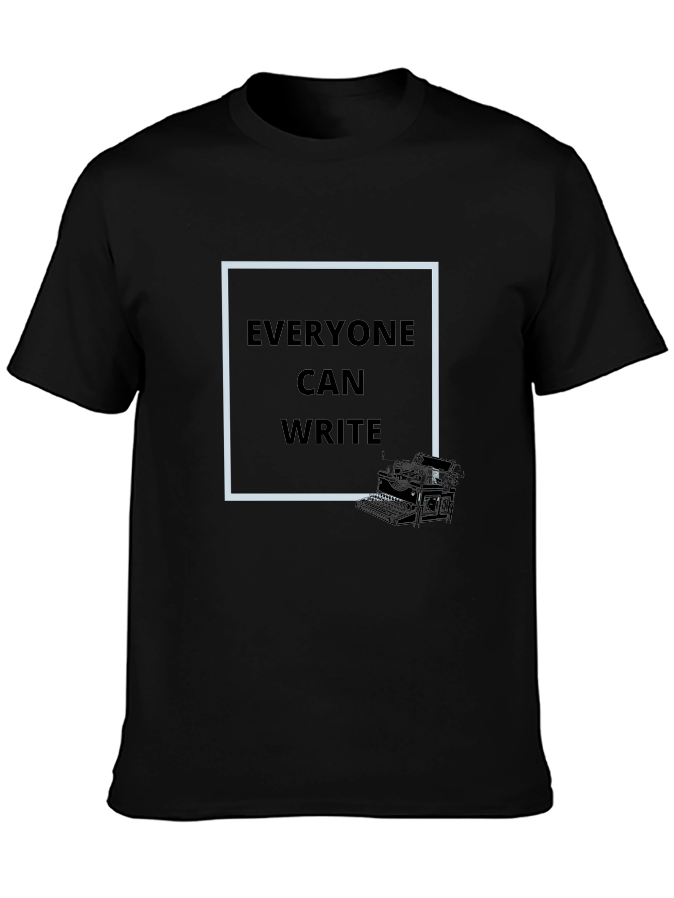 Everyone Can Write T-Shirt