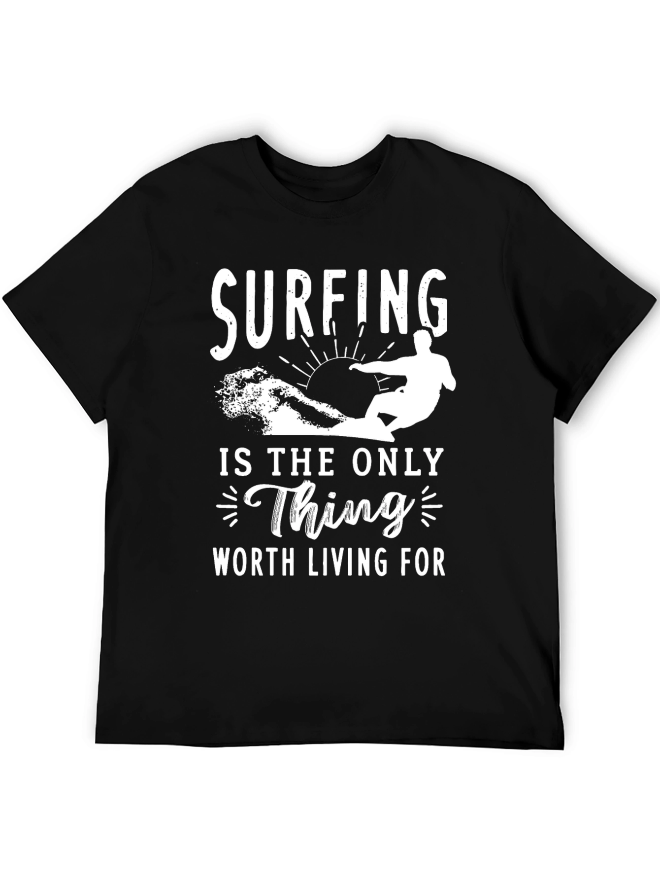 Surfing is the Only Thing T-Shirt