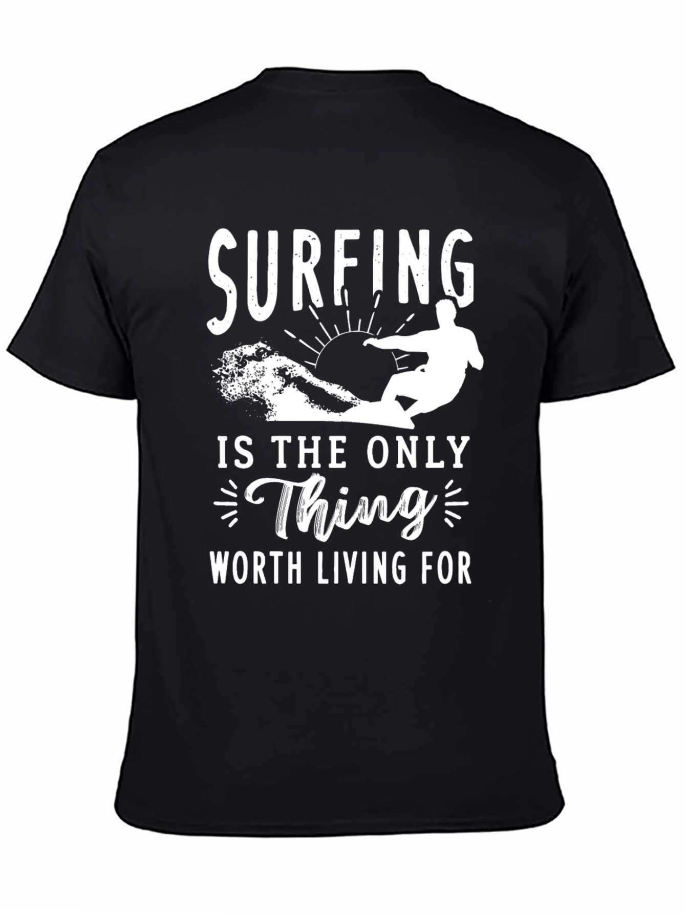 Surfing is the Only Thing T-Shirt
