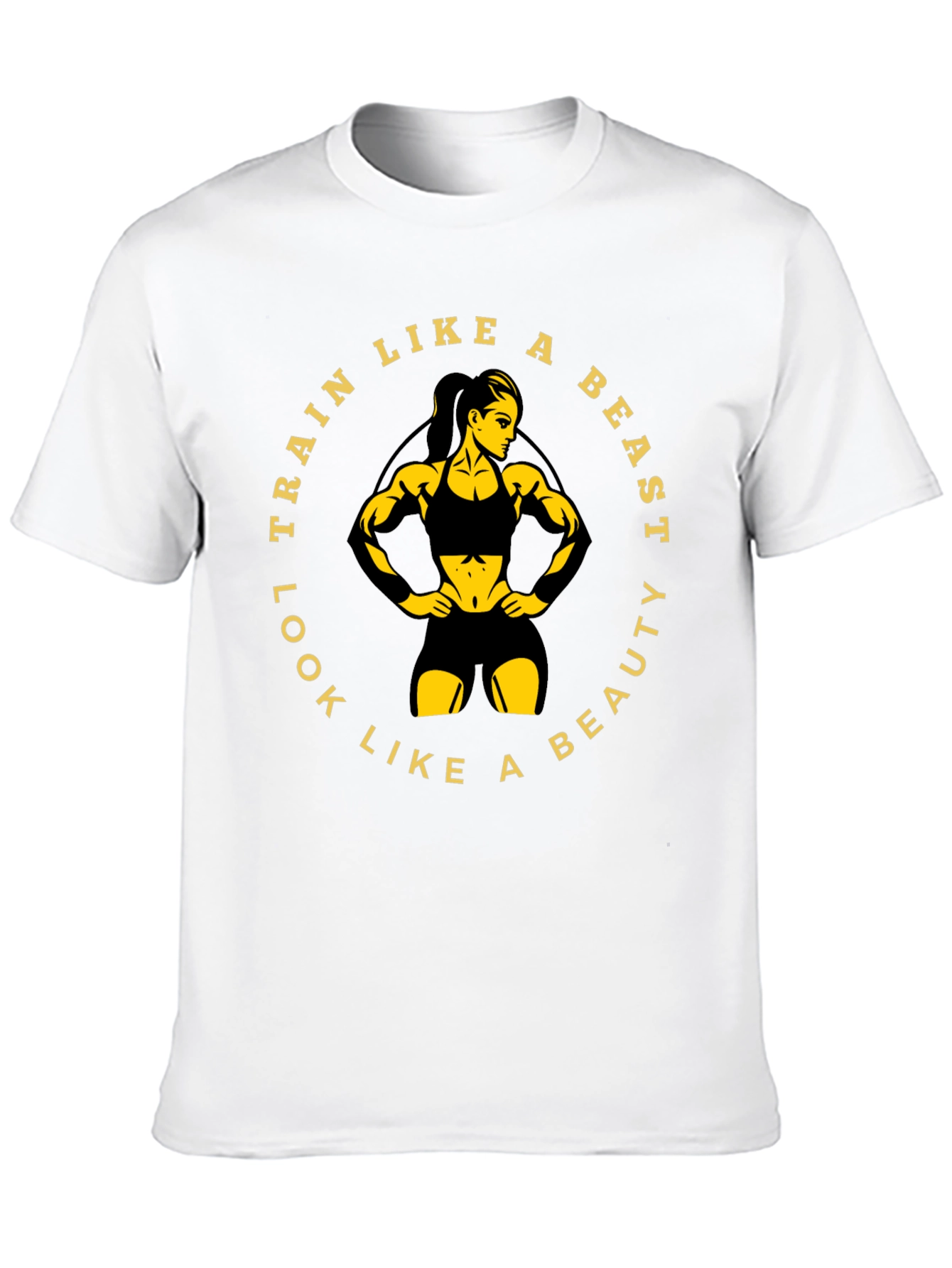 Train Like a Beast Look Like a Beauty T-Shirt