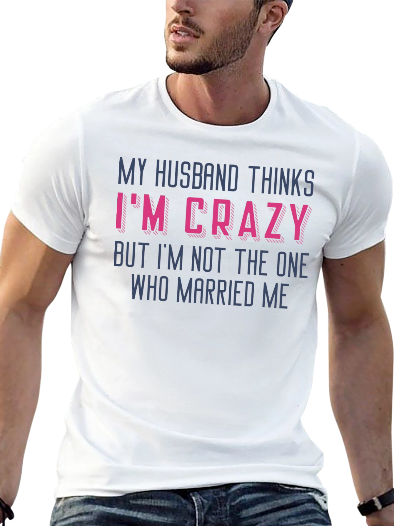 Funny Wife Crazy Husband Graphic Tee