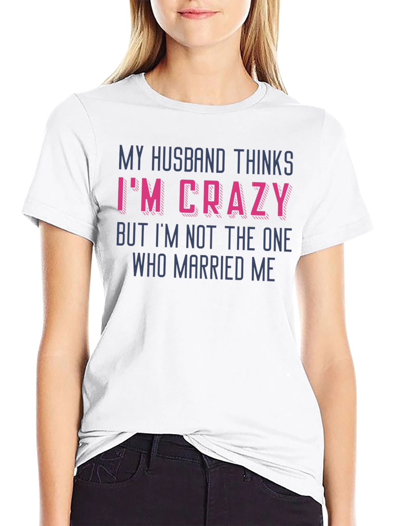 Funny Wife Crazy Husband Graphic Tee
