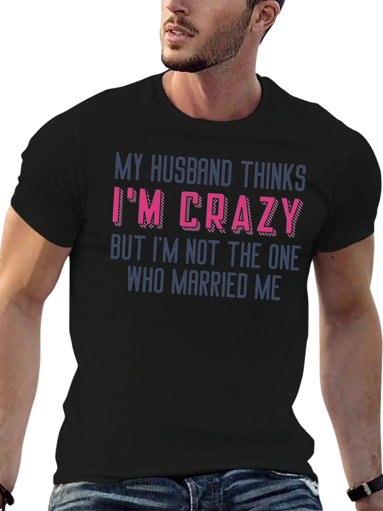 Funny Wife Crazy Husband Graphic Tee