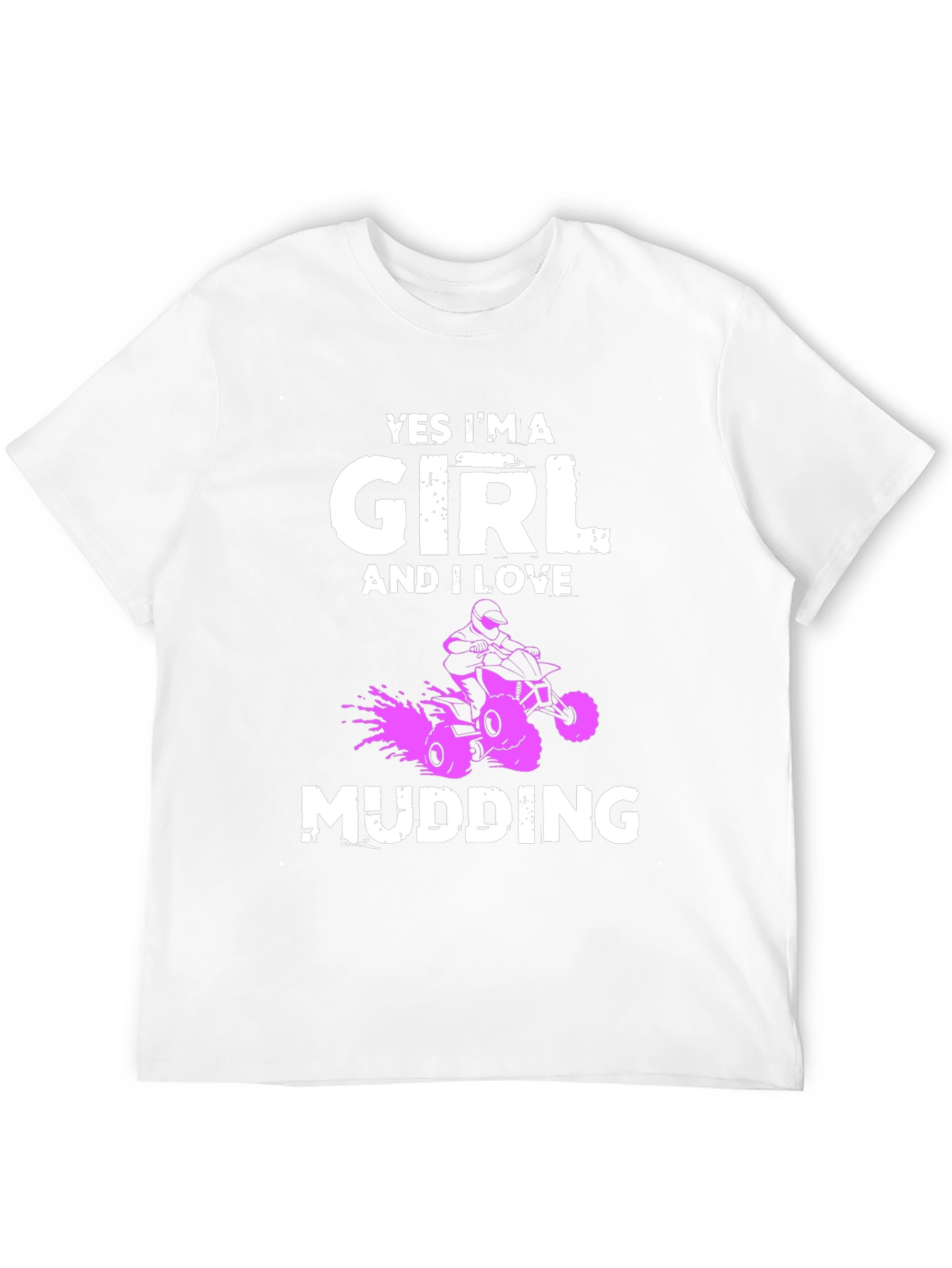 Yes Im A Girl Mudding T-Shirt