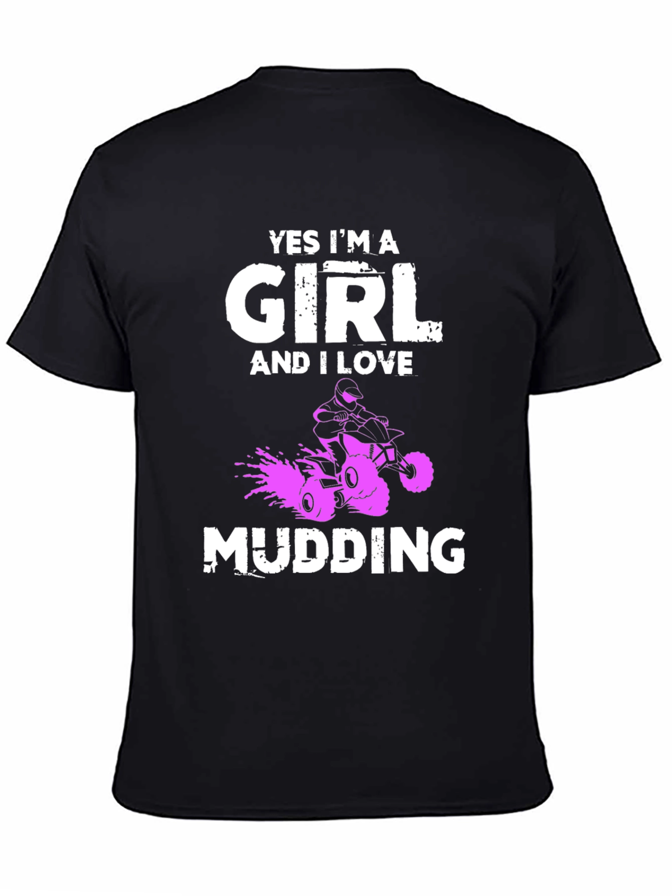 Yes Im A Girl Mudding T-Shirt
