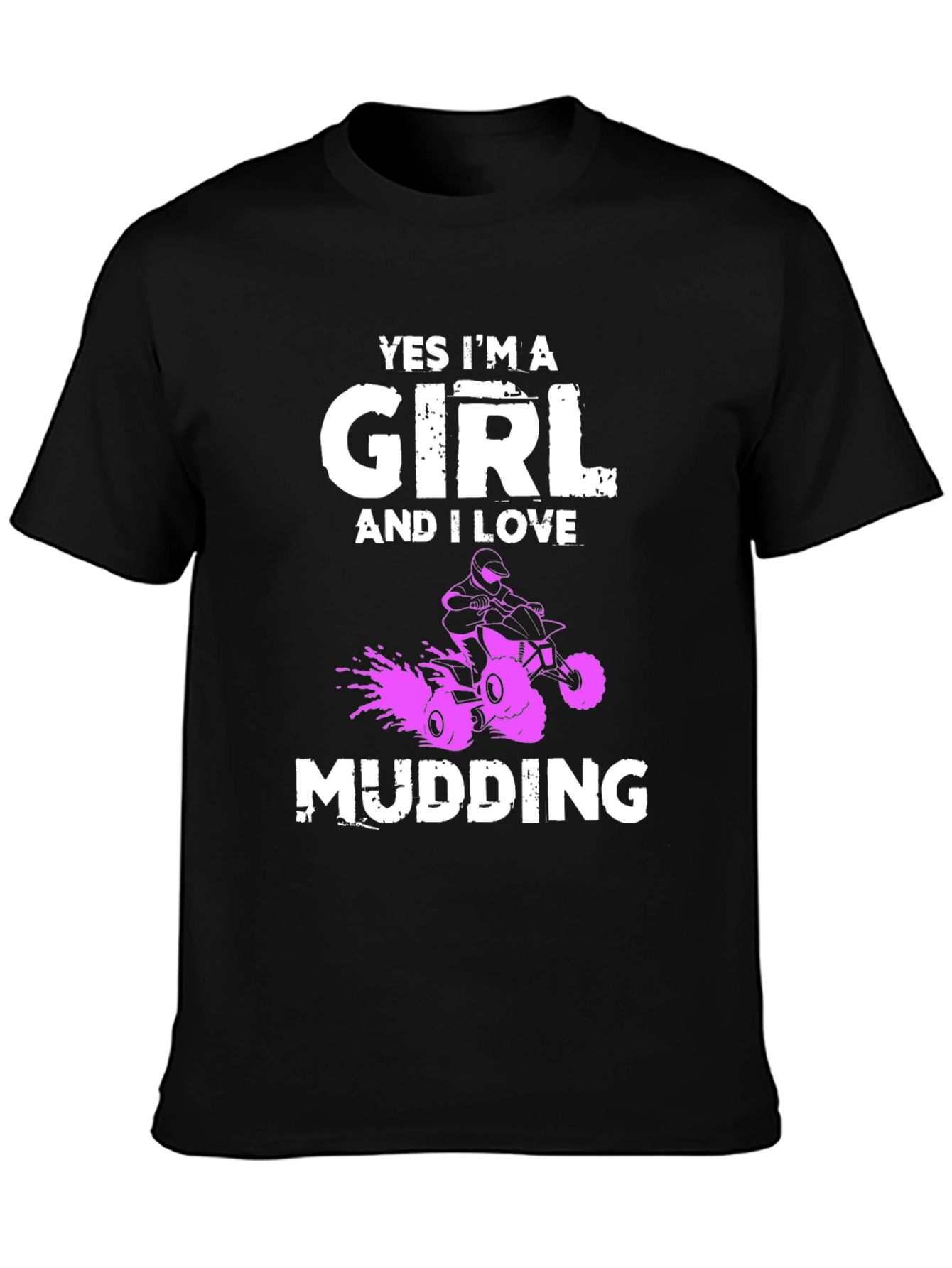 Yes Im A Girl Mudding T-Shirt
