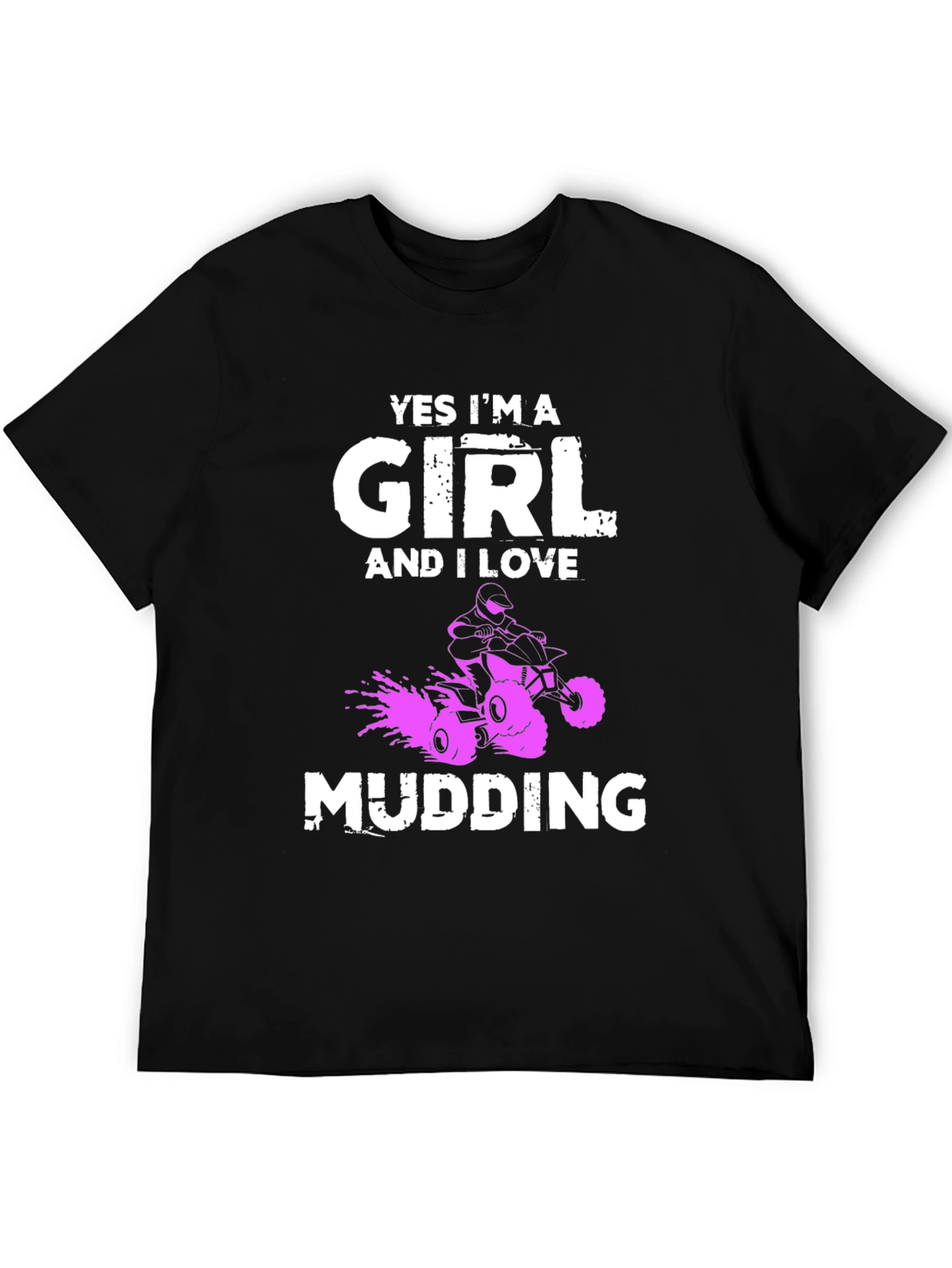 Yes Im A Girl Mudding T-Shirt