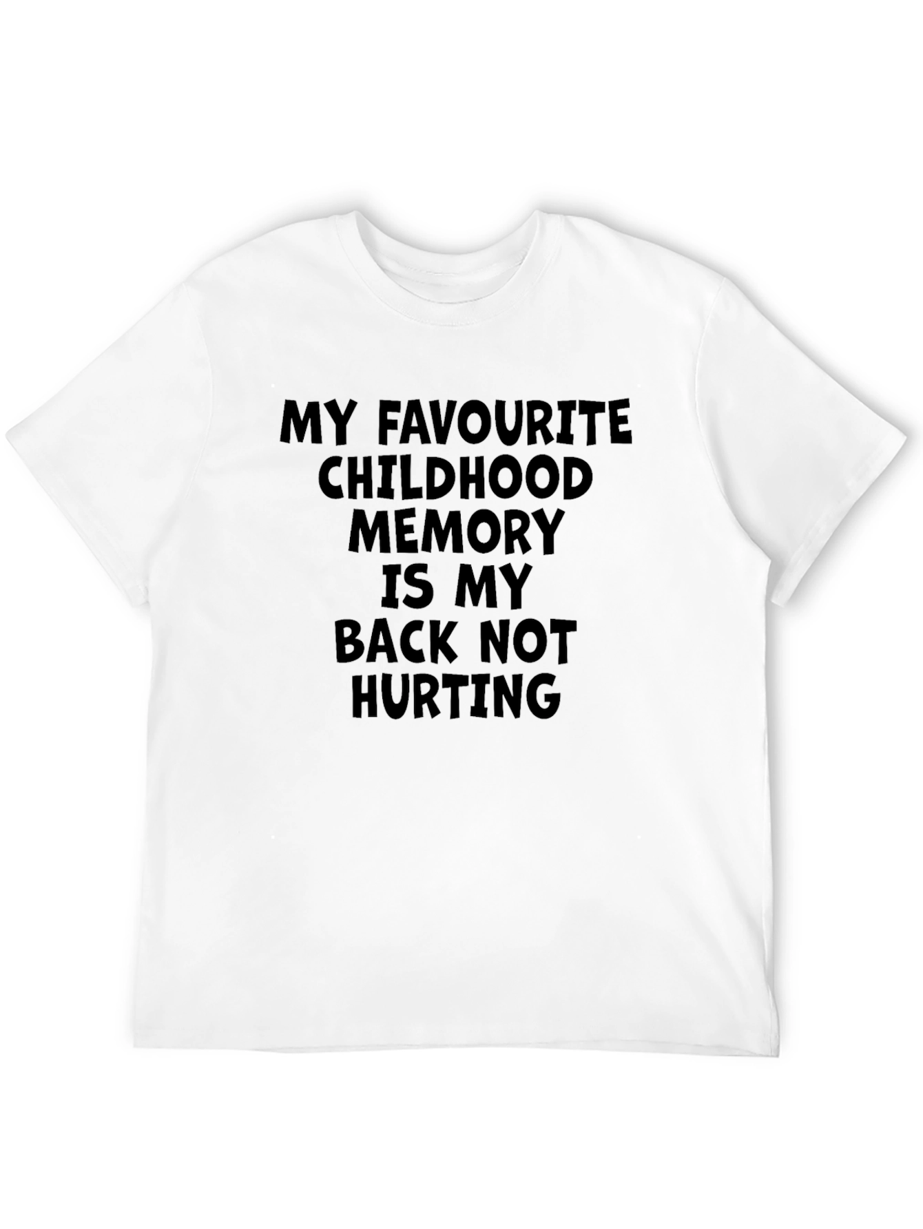 Funny Back Pain T-Shirt Childhood Memory