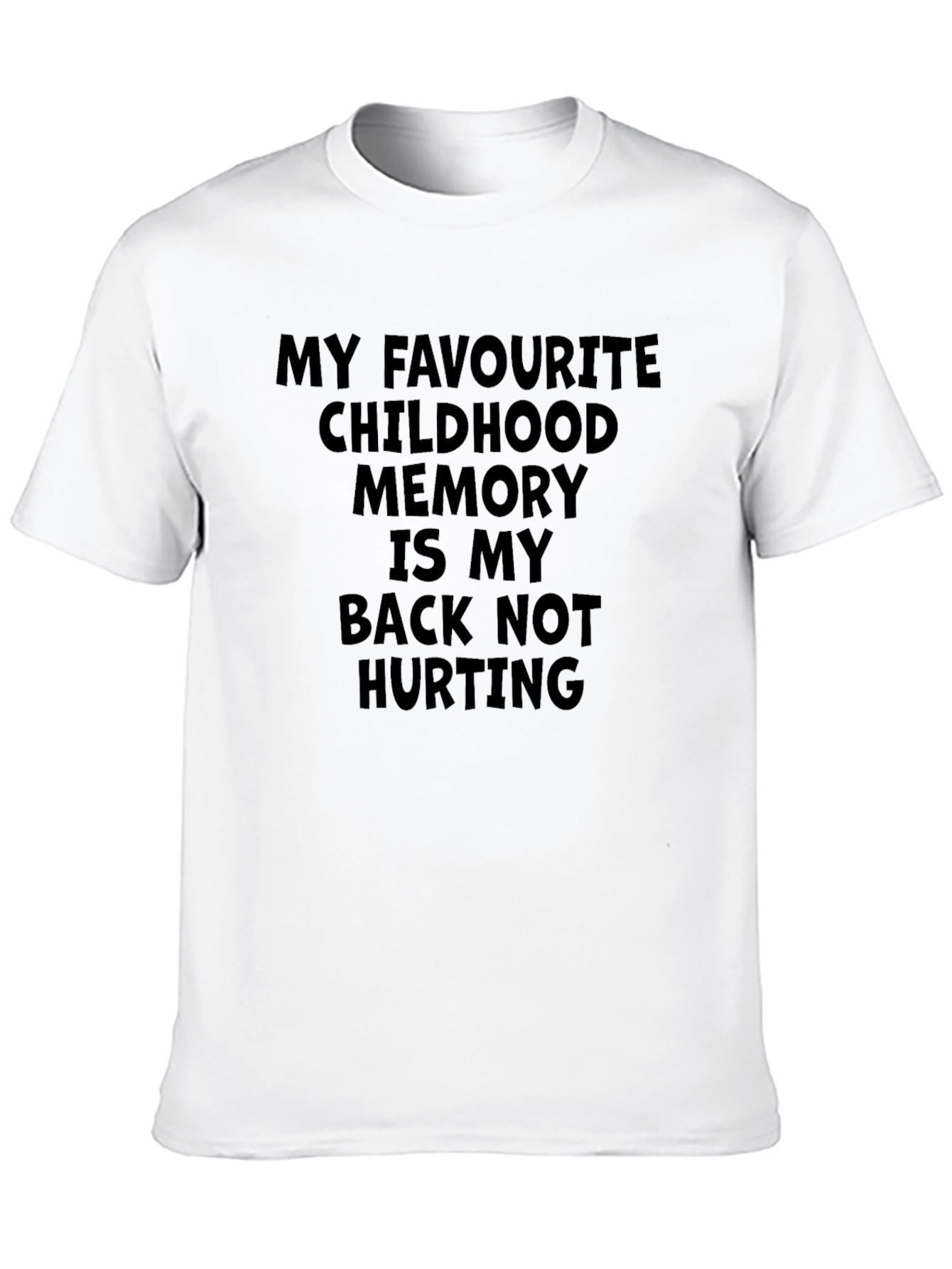Funny Back Pain T-Shirt Childhood Memory