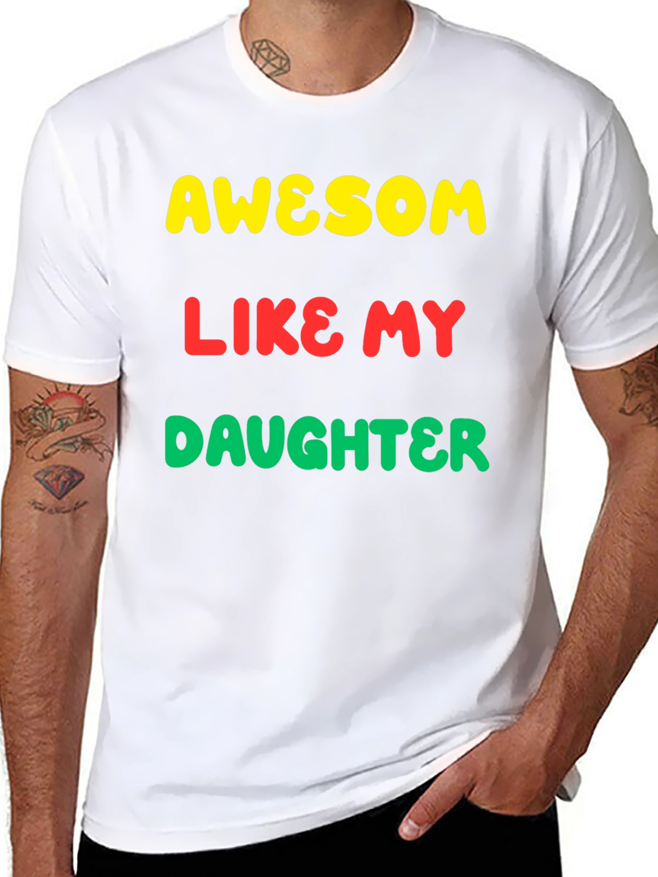 Awesome Like My Daughter Graphic Tee