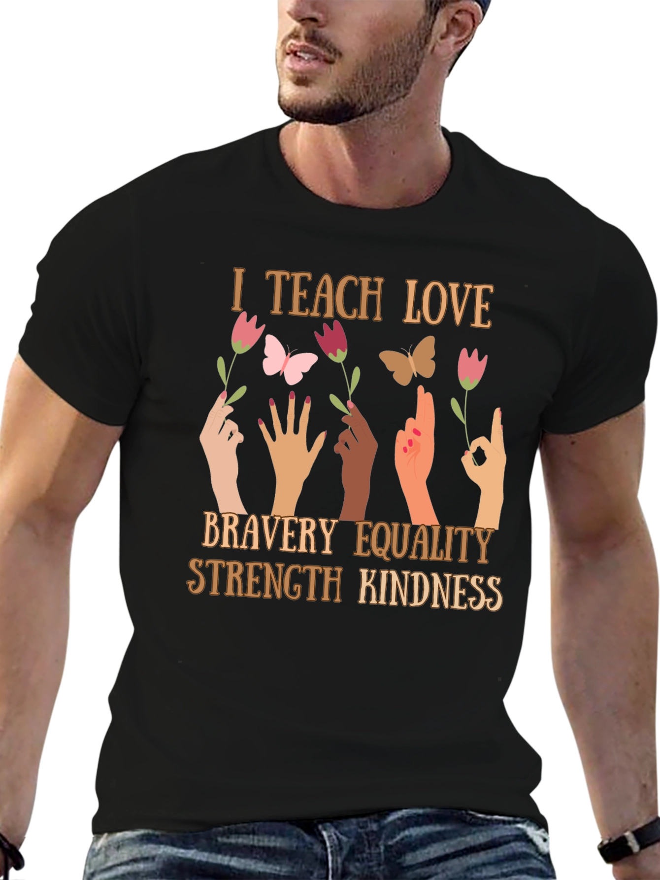 I Teach Love T-Shirt - Bravery Equality Kindness