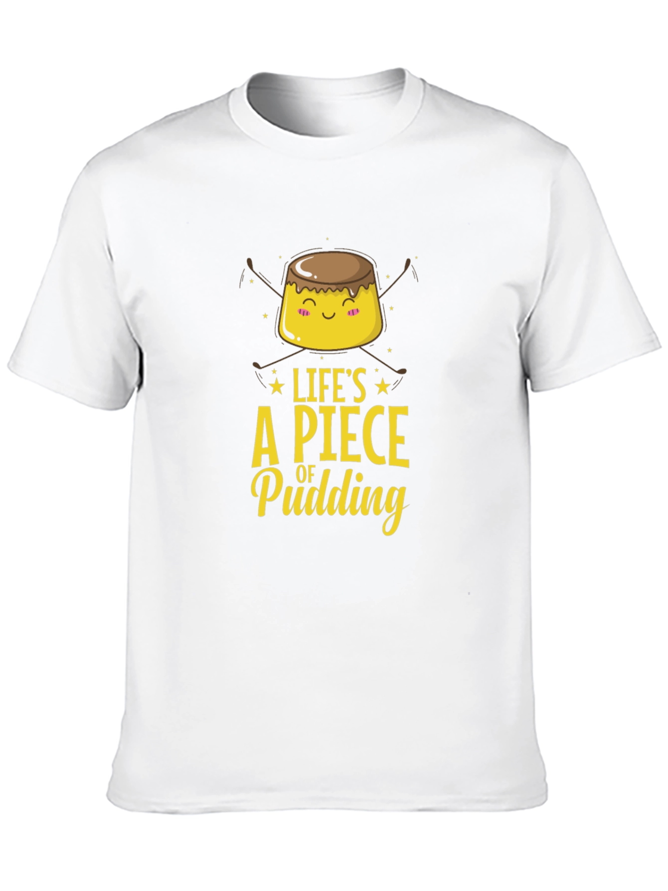 Lifes a Piece of Pudding Graphic Tee
