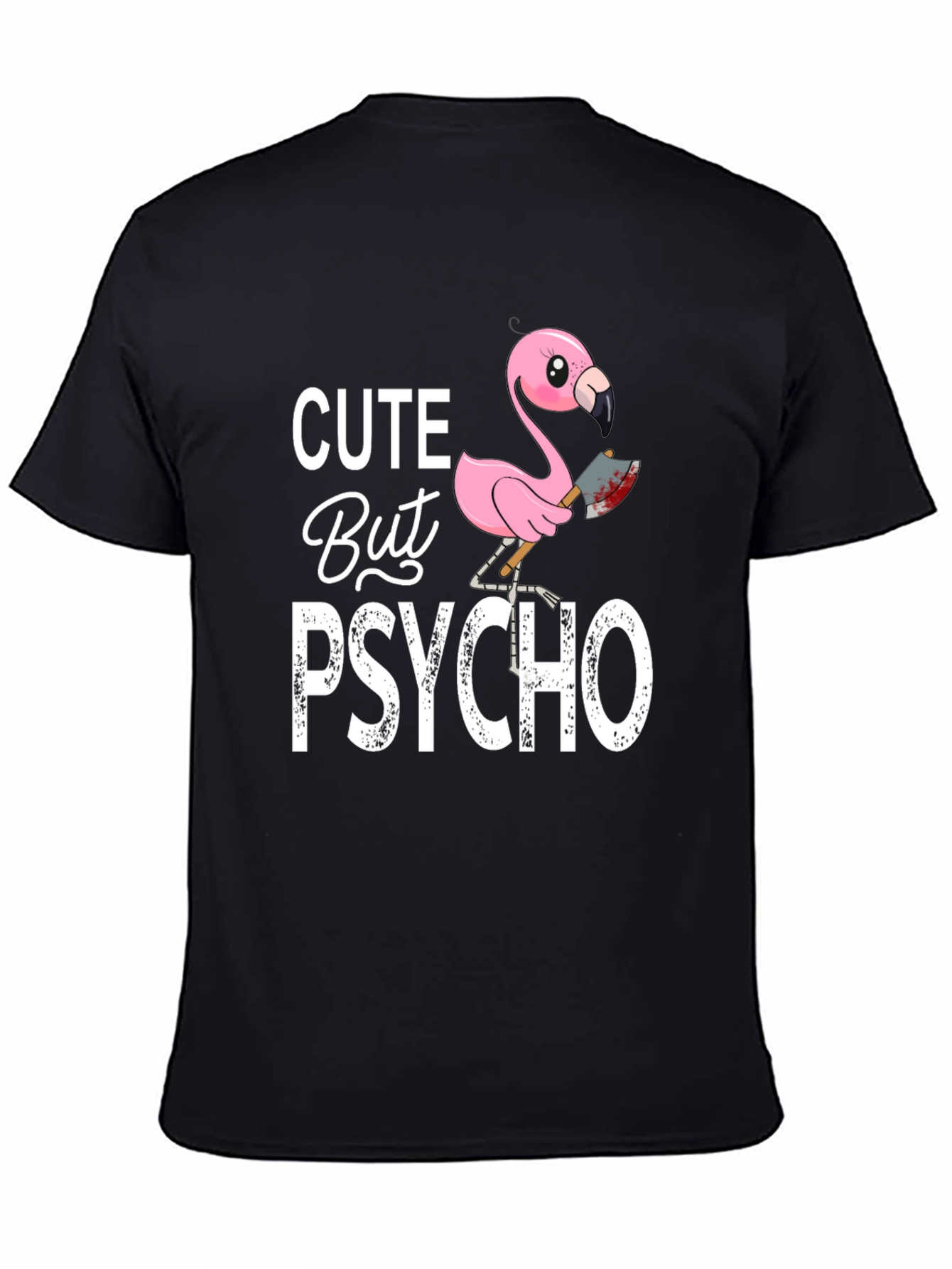 Cute But Psycho Flamingo Graphic Tee - Black