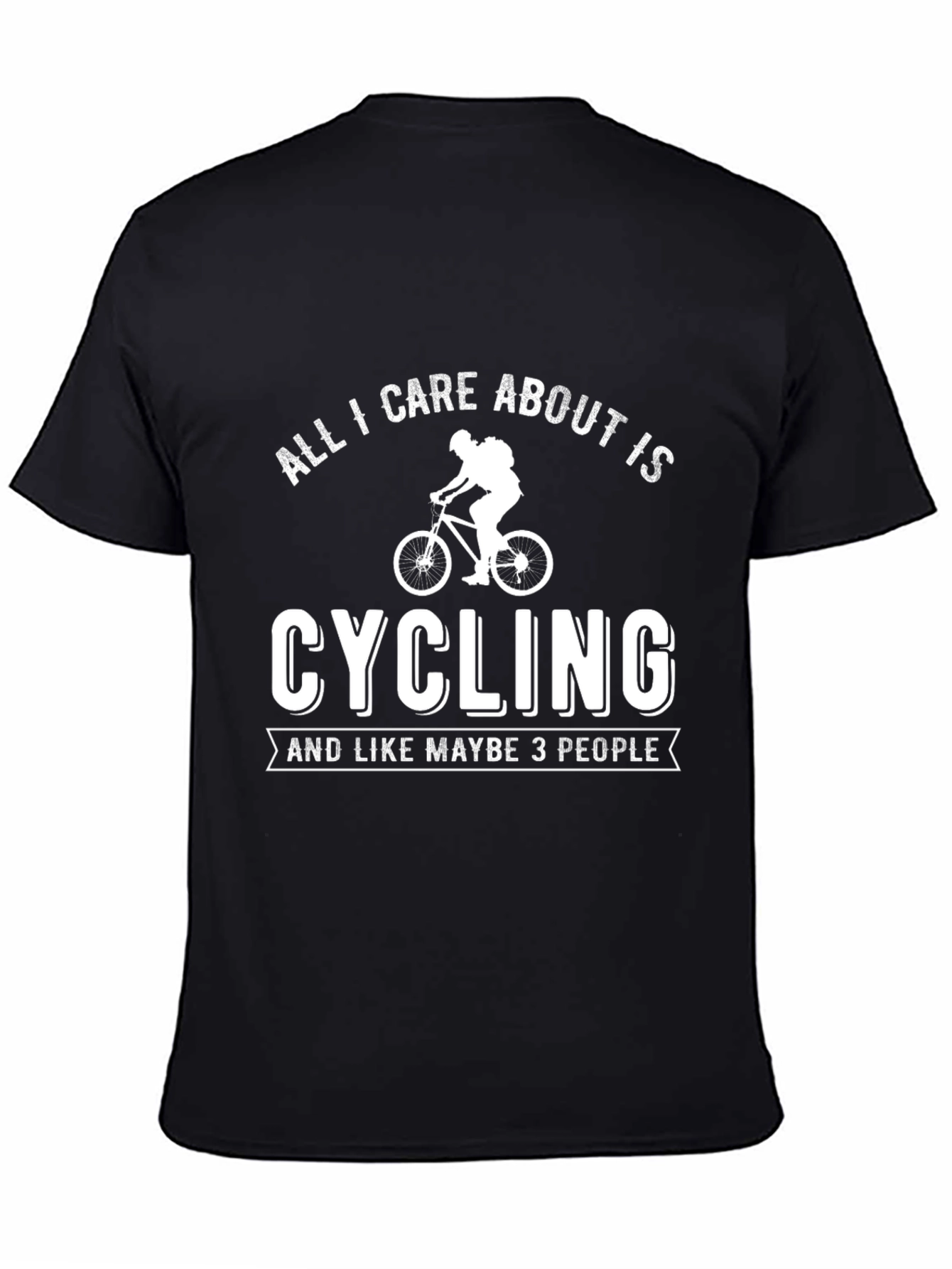 Cycling T-Shirt - All I Care About Is Cycling