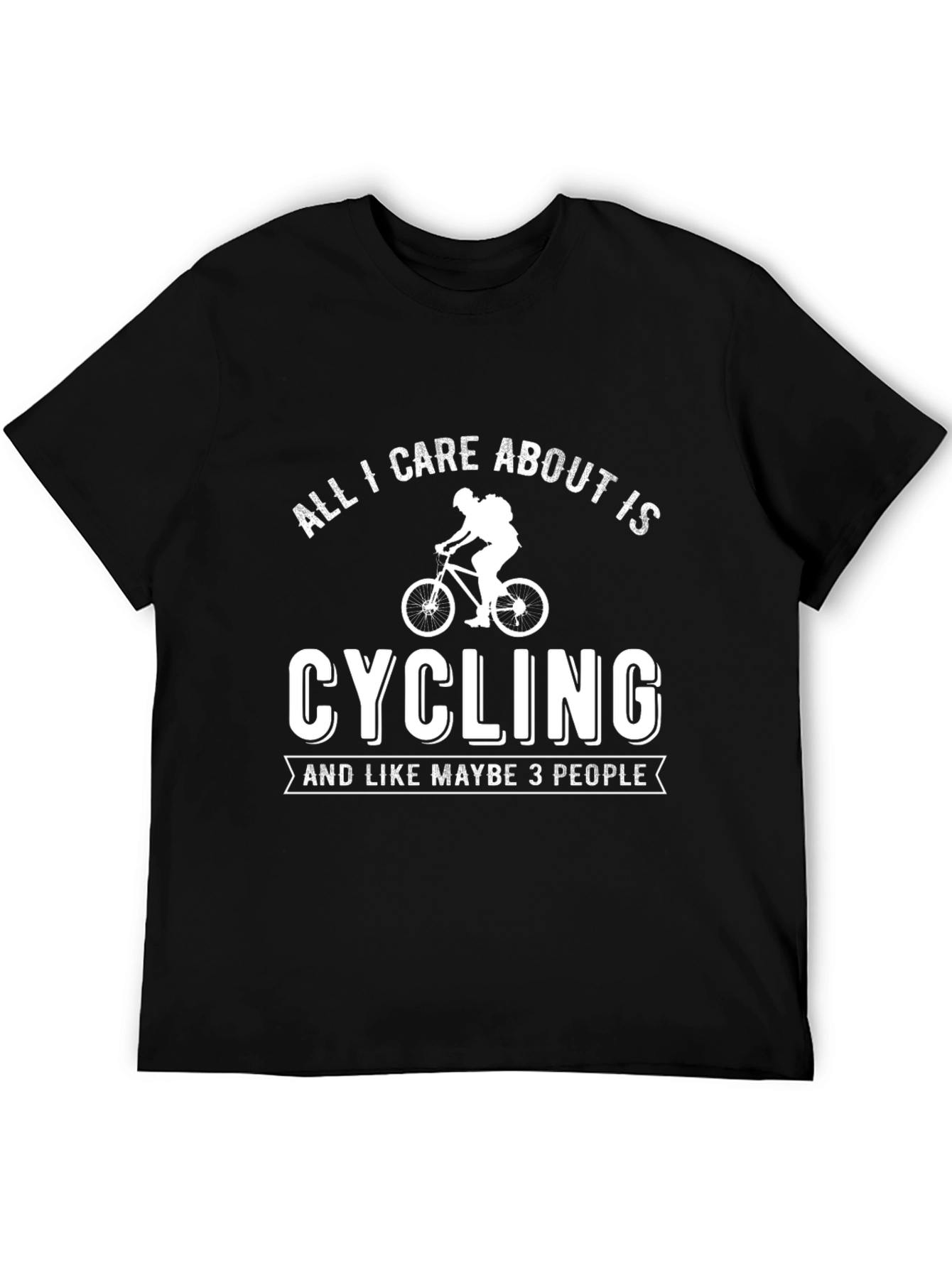 Cycling T-Shirt - All I Care About Is Cycling