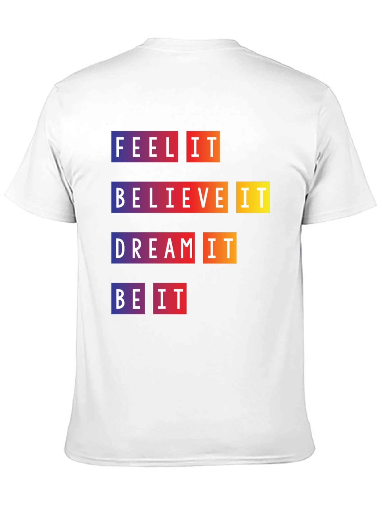 Feel Believe Dream Be It Graphic Tee