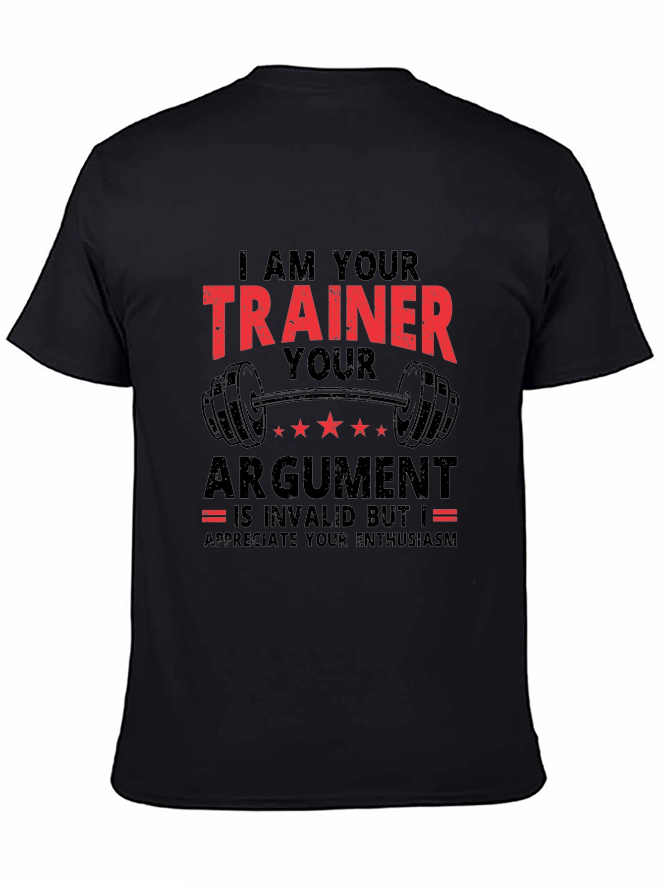 Trainer Argument T-Shirt: Funny Gym Workout Tee