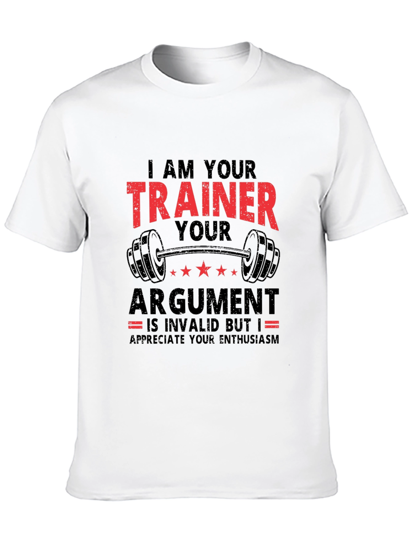 Trainer Argument T-Shirt: Funny Gym Workout Tee