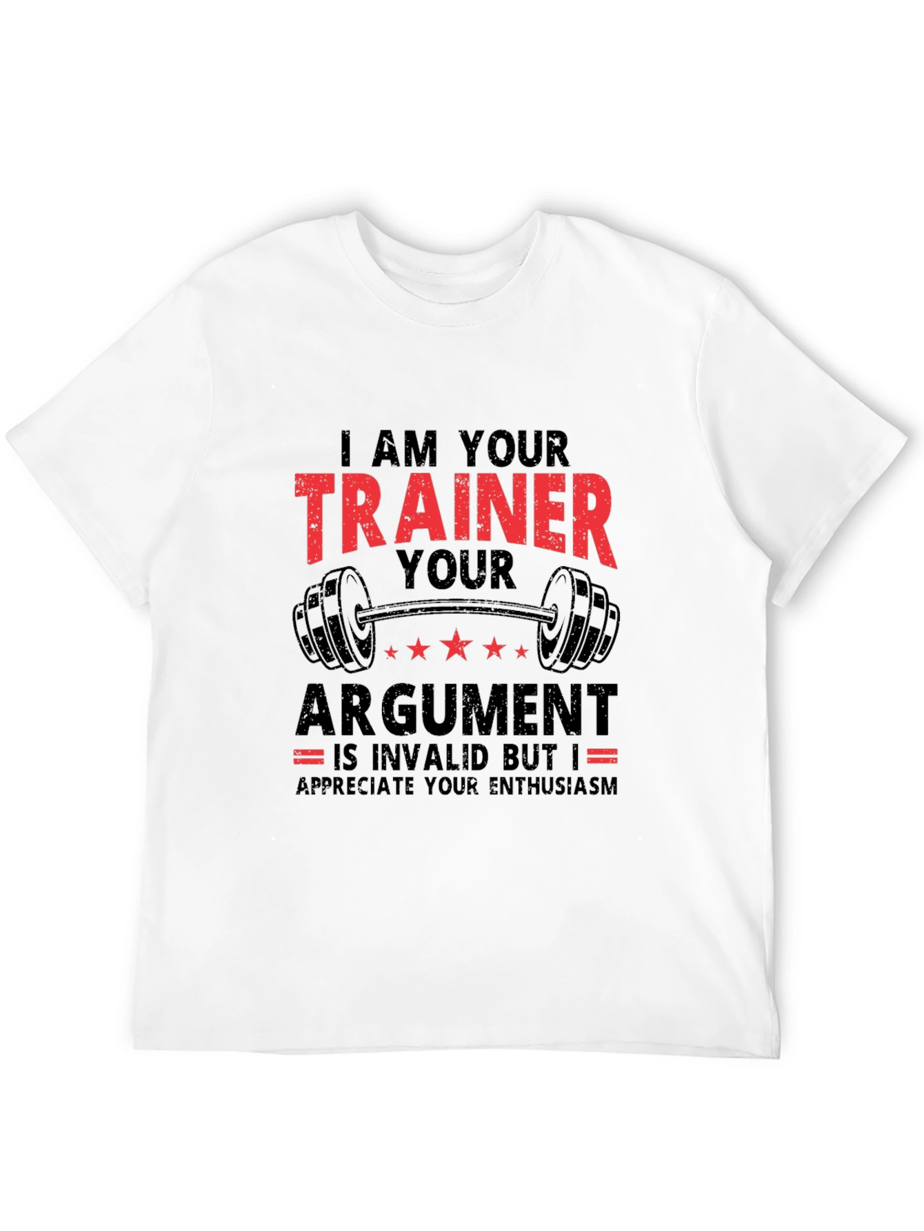 Trainer Argument T-Shirt: Funny Gym Workout Tee