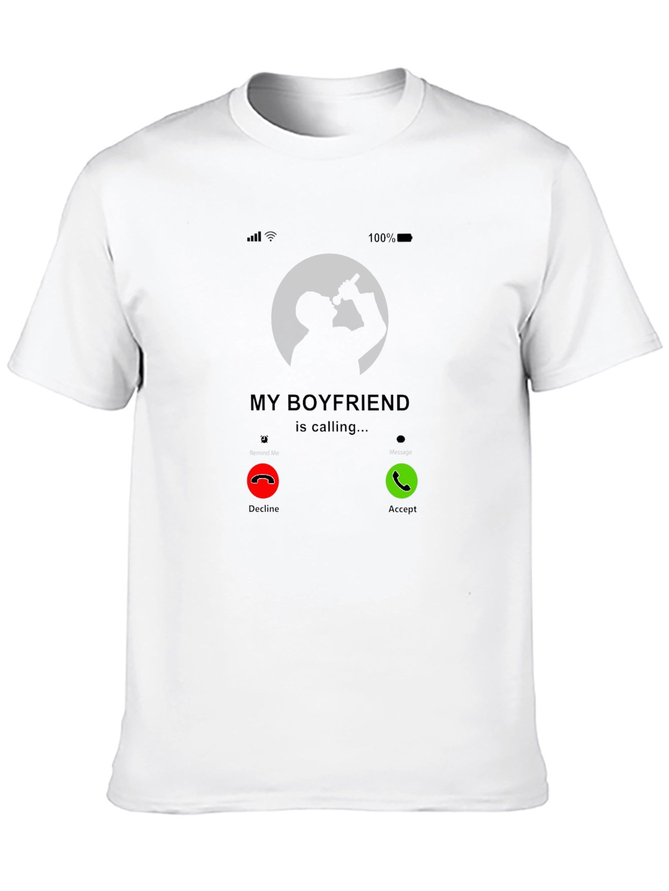 My Boyfriend is Calling T-Shirt