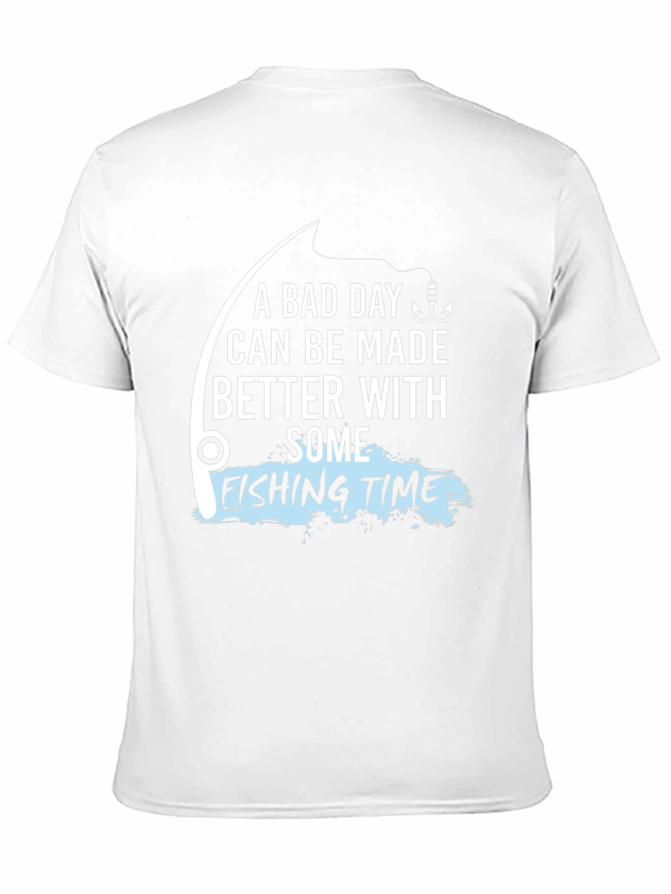 Fishing Time T-Shirt - A Bad Day Made Better