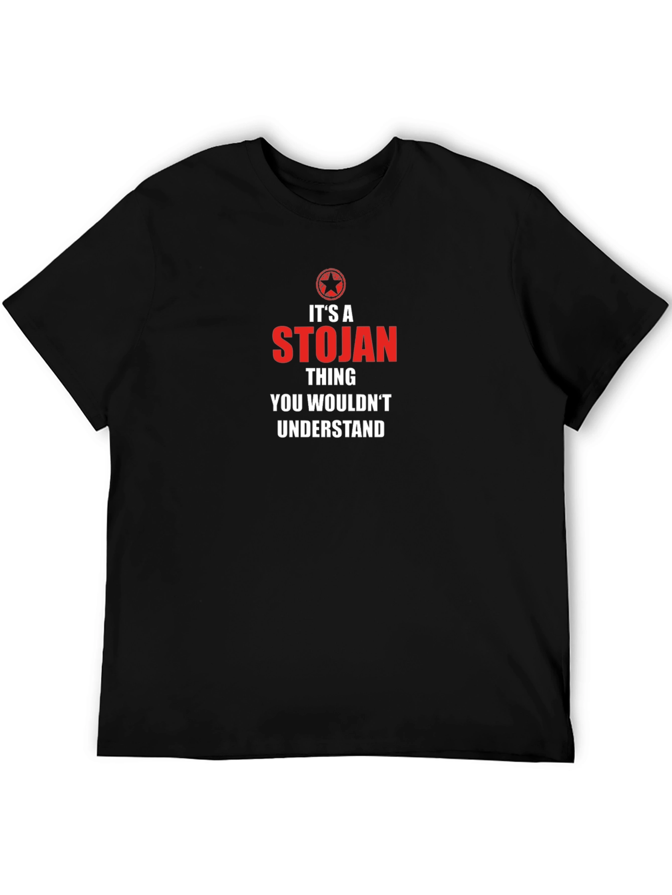 Its a Stojan Thing T-Shirt