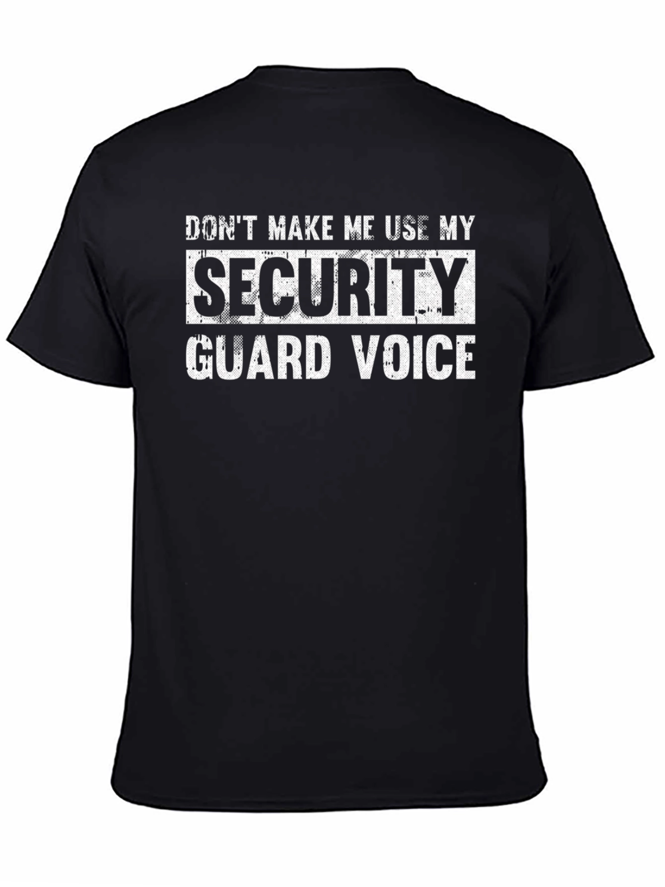 Security Guard Voice T-Shirt