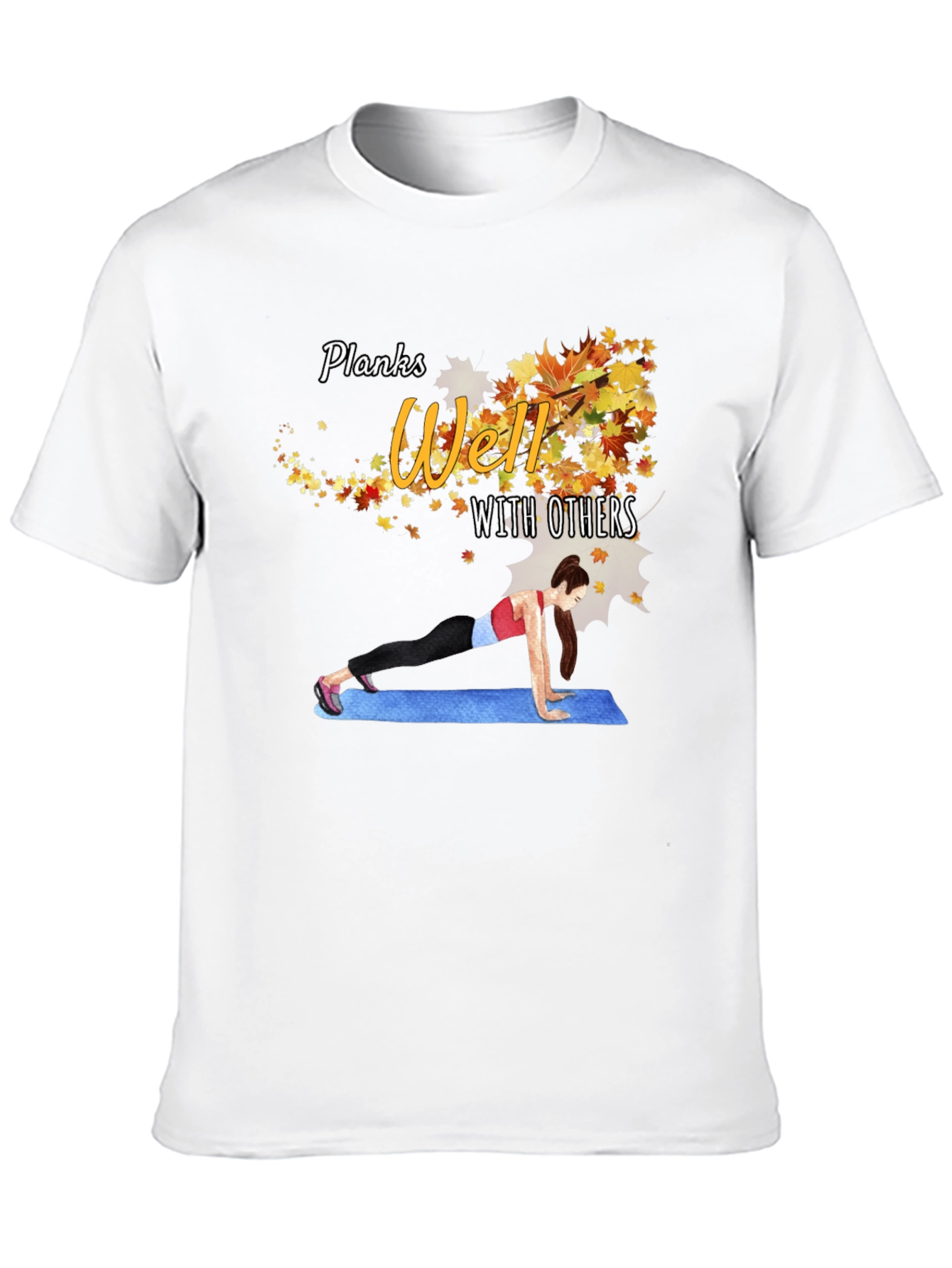 Planks Well With Others Graphic Tee