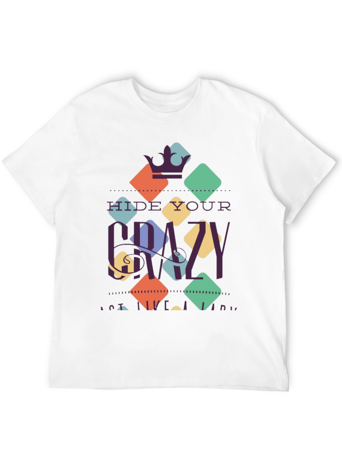 Hide Your Crazy Mens Black Graphic Tee