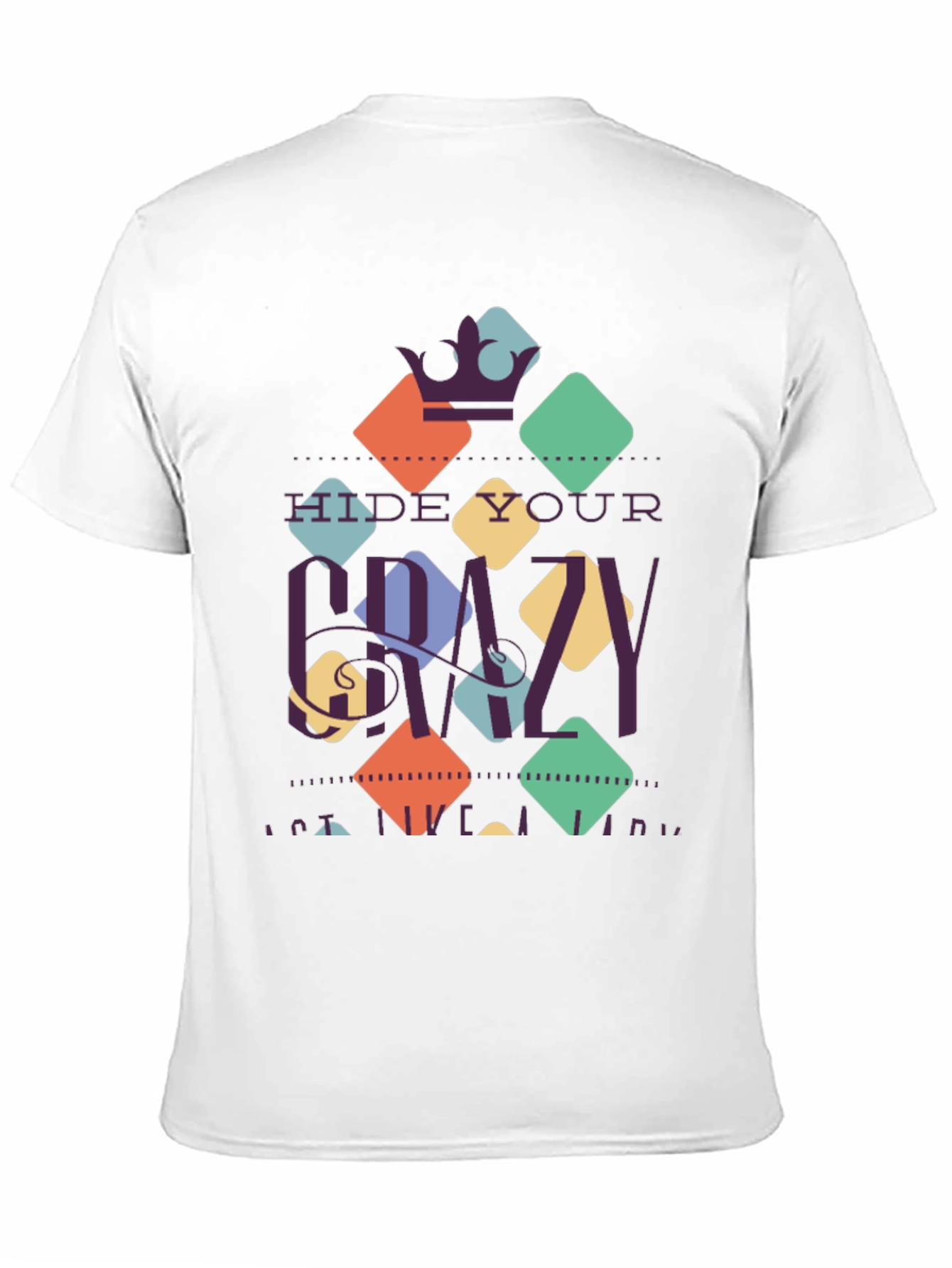 Hide Your Crazy Mens Black Graphic Tee