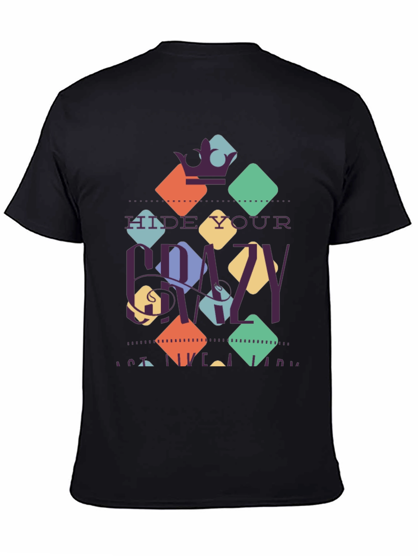 Hide Your Crazy Mens Black Graphic Tee