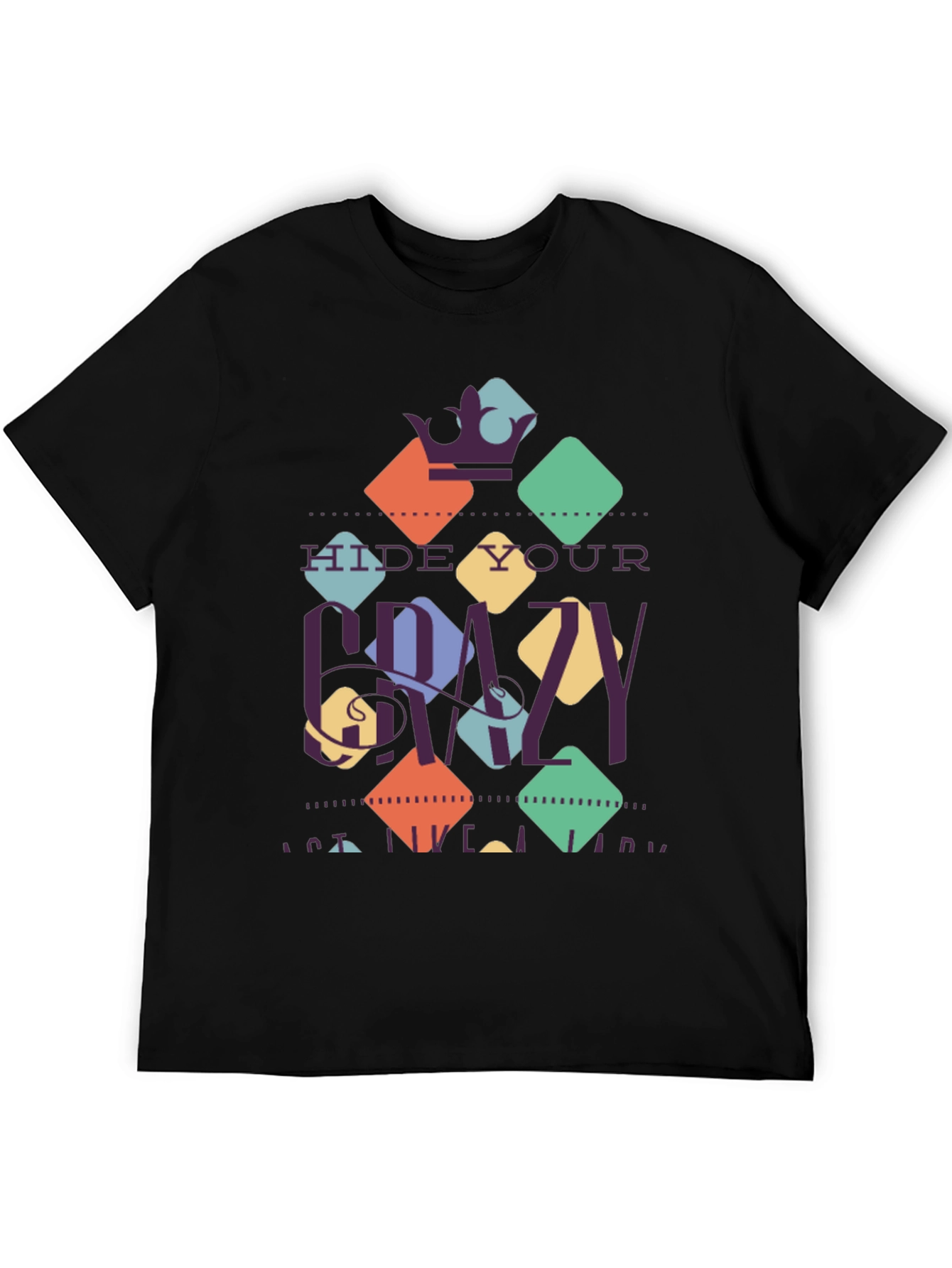 Hide Your Crazy Mens Black Graphic Tee