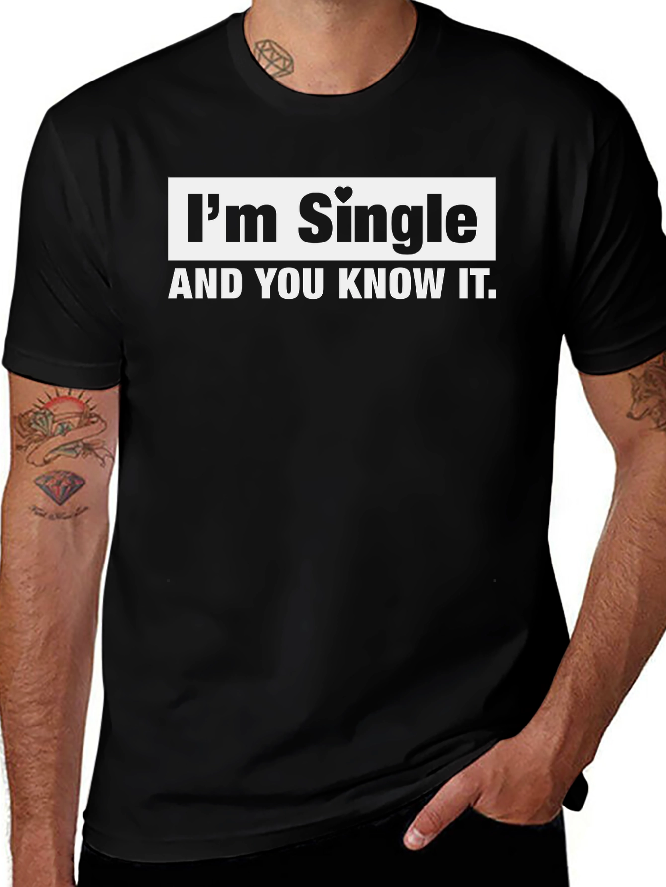 Im Single And You Know It T-Shirt - Black