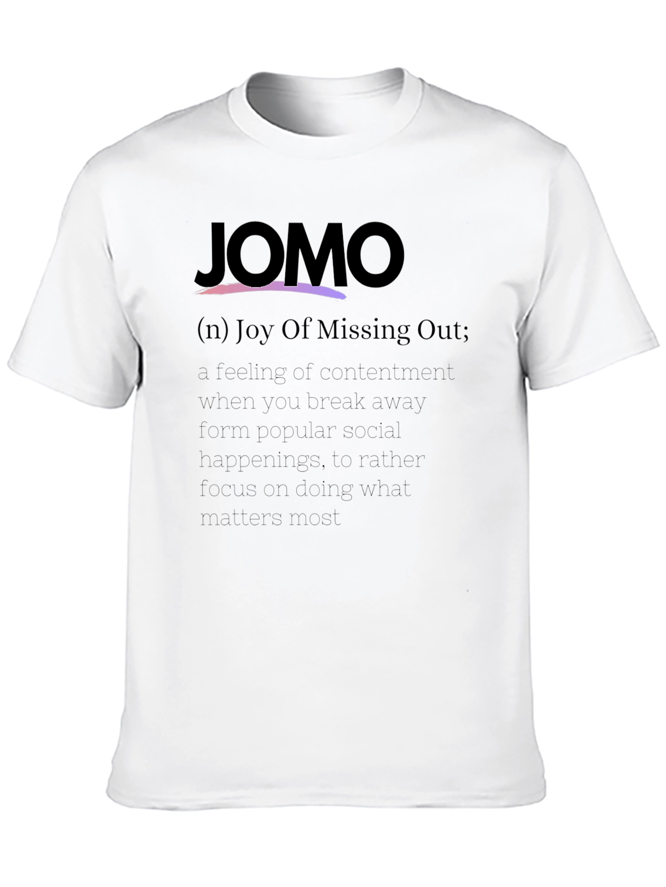 JOMO Joy Of Missing Out Graphic Tee