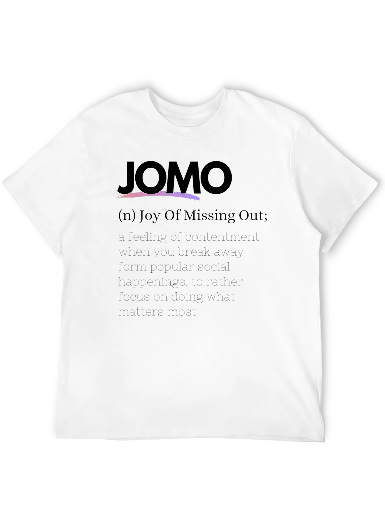 JOMO Joy Of Missing Out Graphic Tee