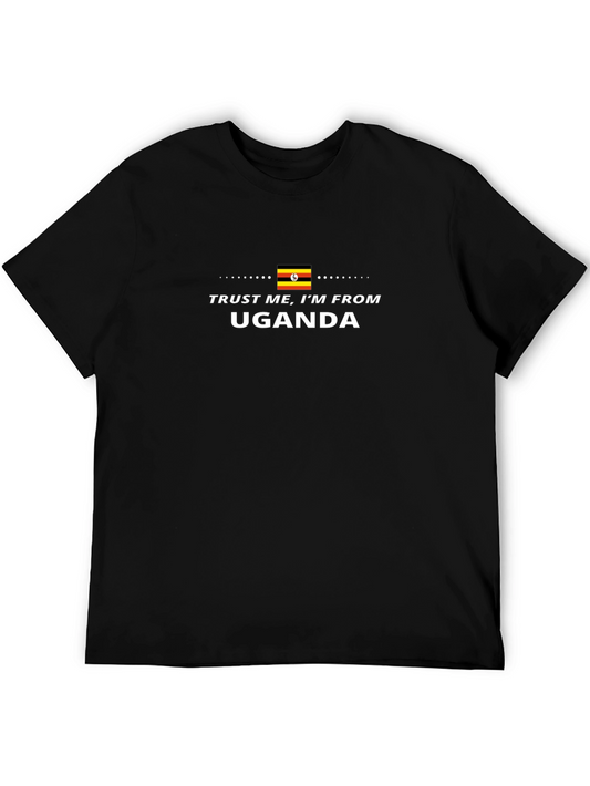 Trust Me Im From Uganda T-Shirt