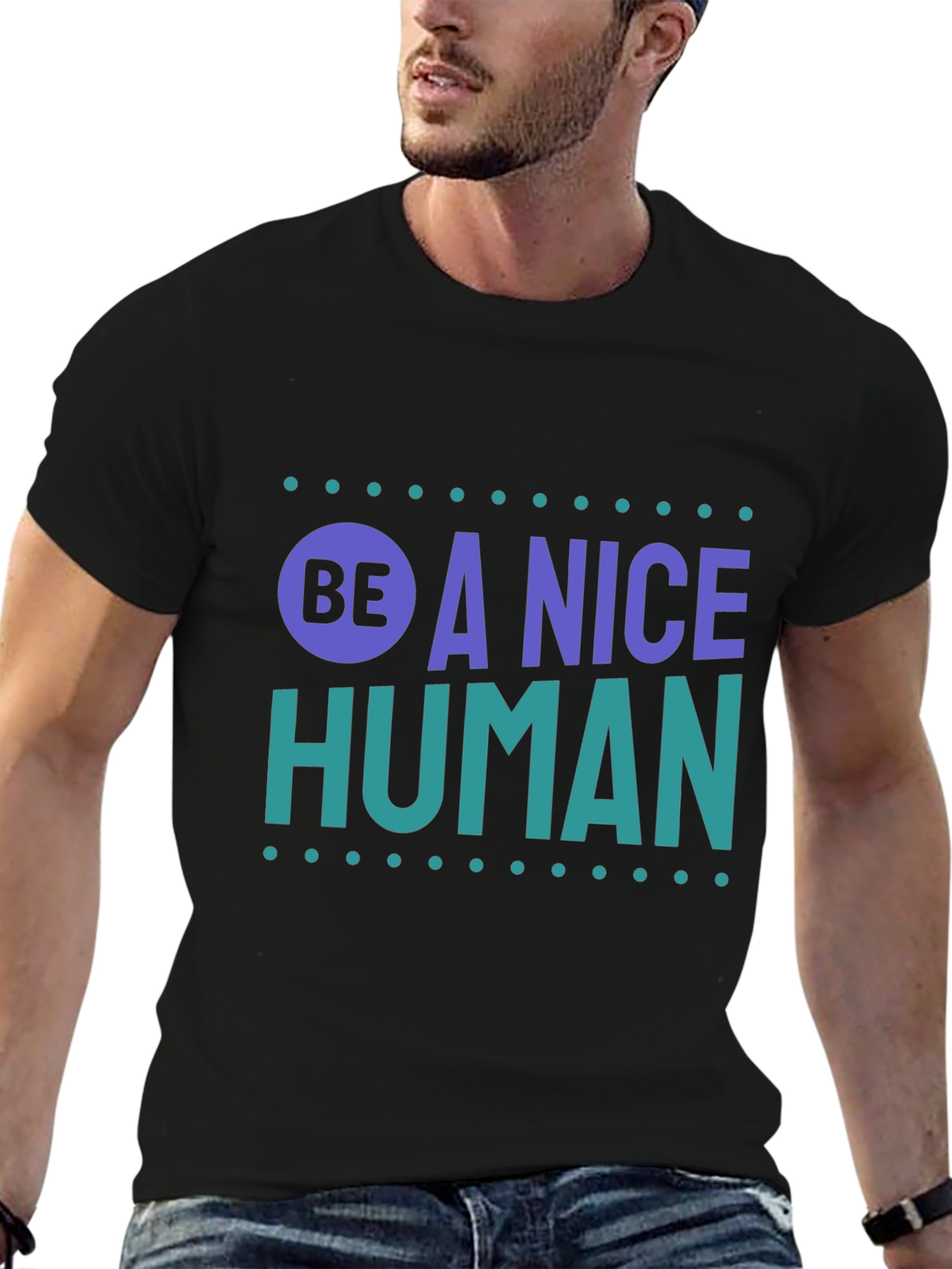 Be A Nice Human T-Shirt - Positive Message Tee