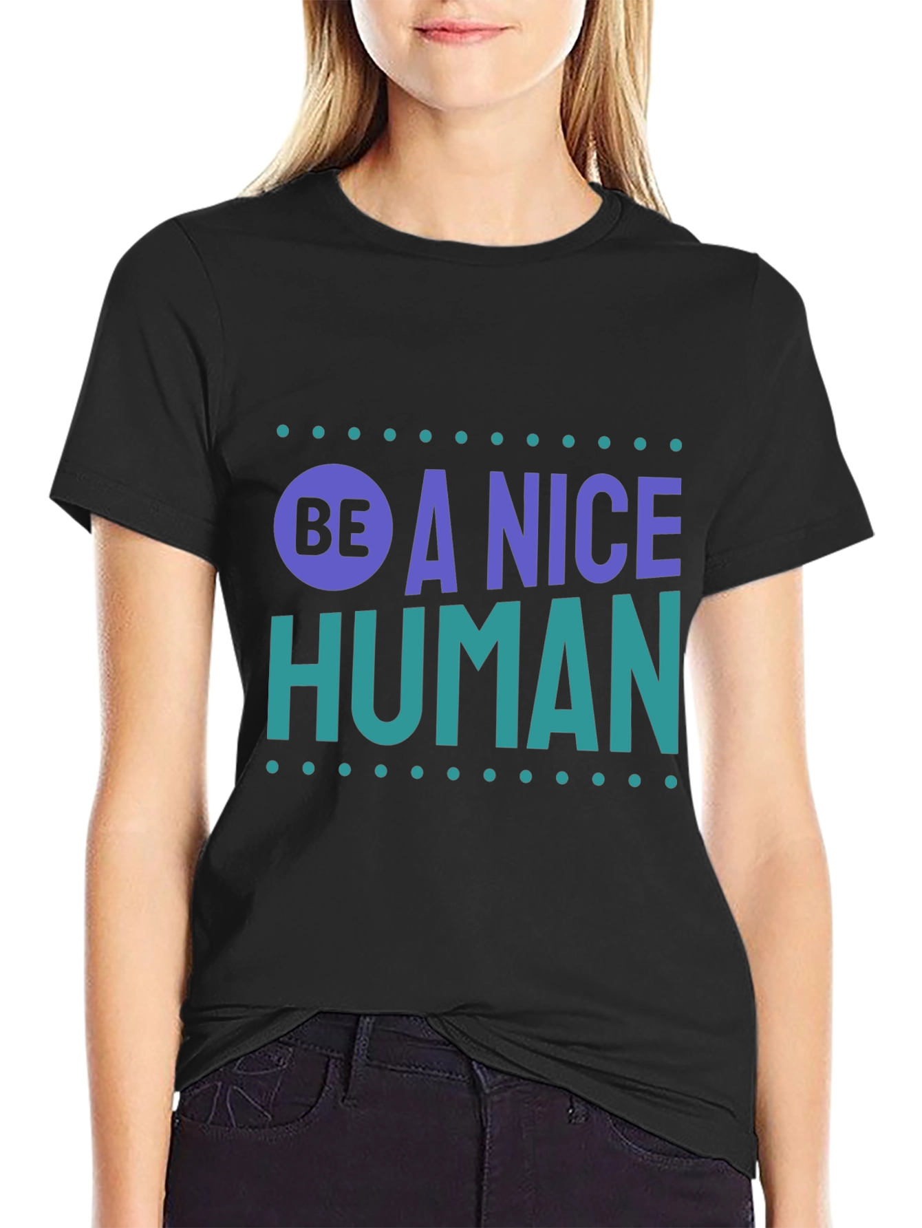 Be A Nice Human T-Shirt - Positive Message Tee
