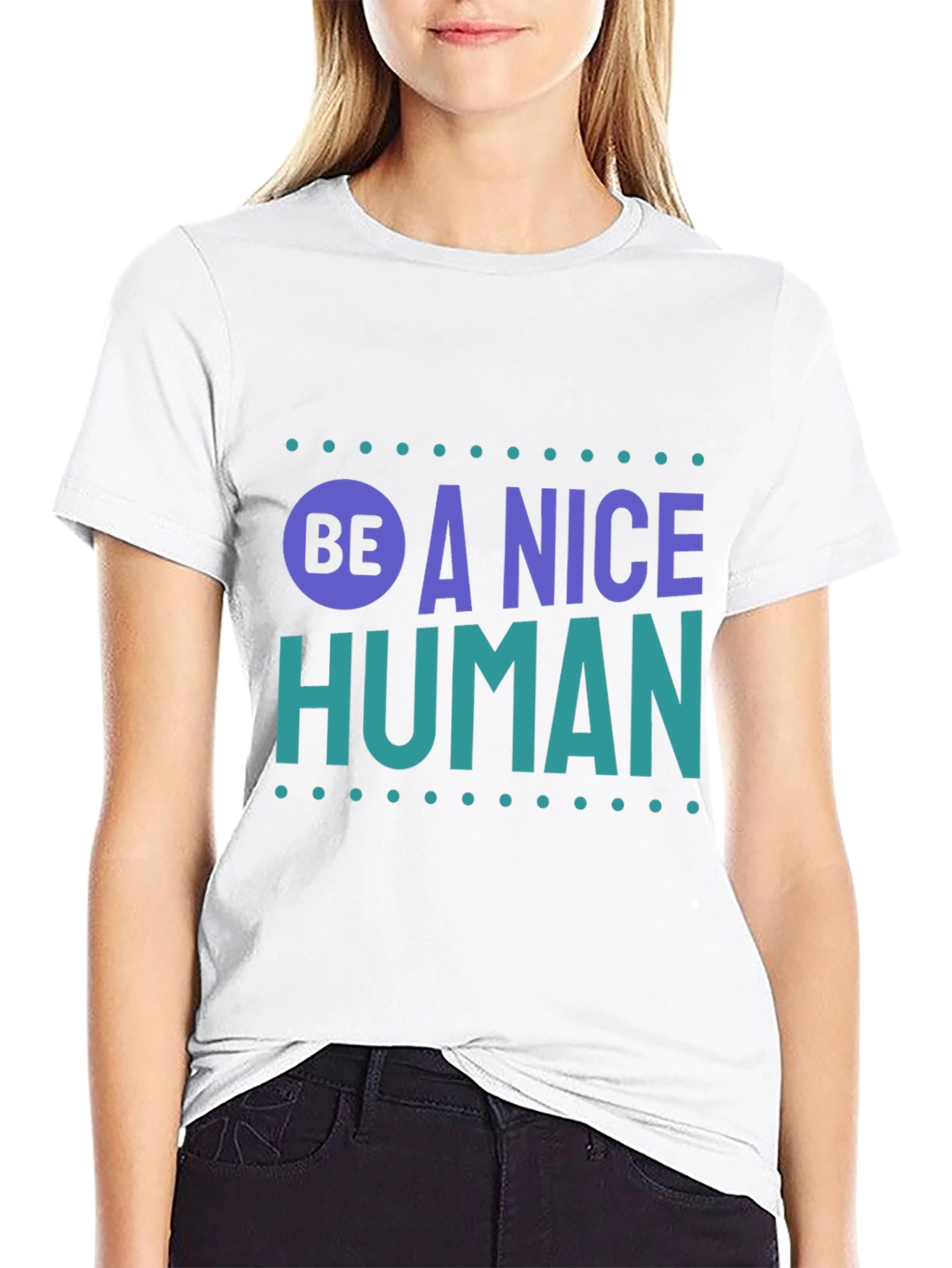 Be A Nice Human T-Shirt - Positive Message Tee