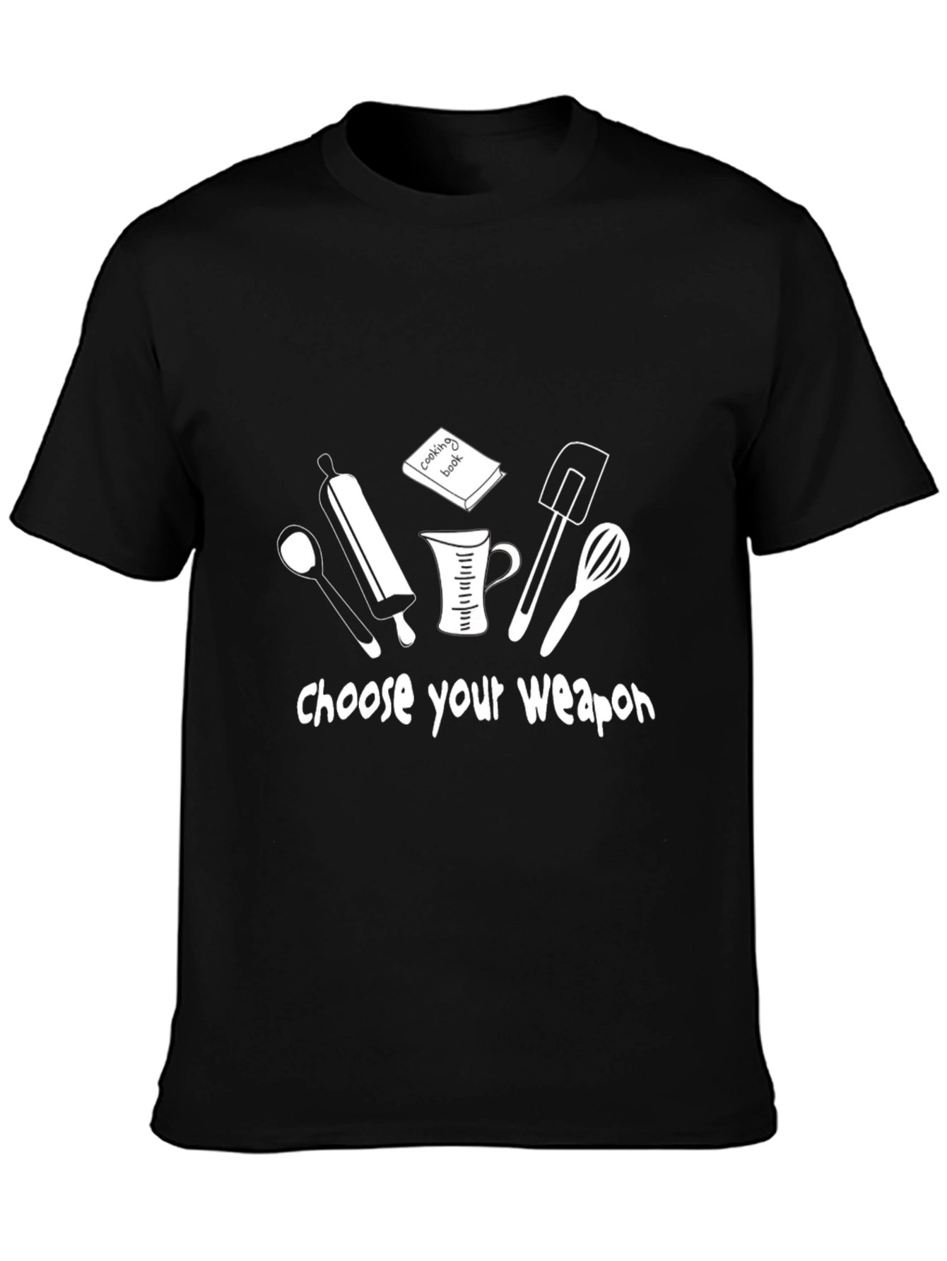 Choose Your Weapon Cooking T-Shirt