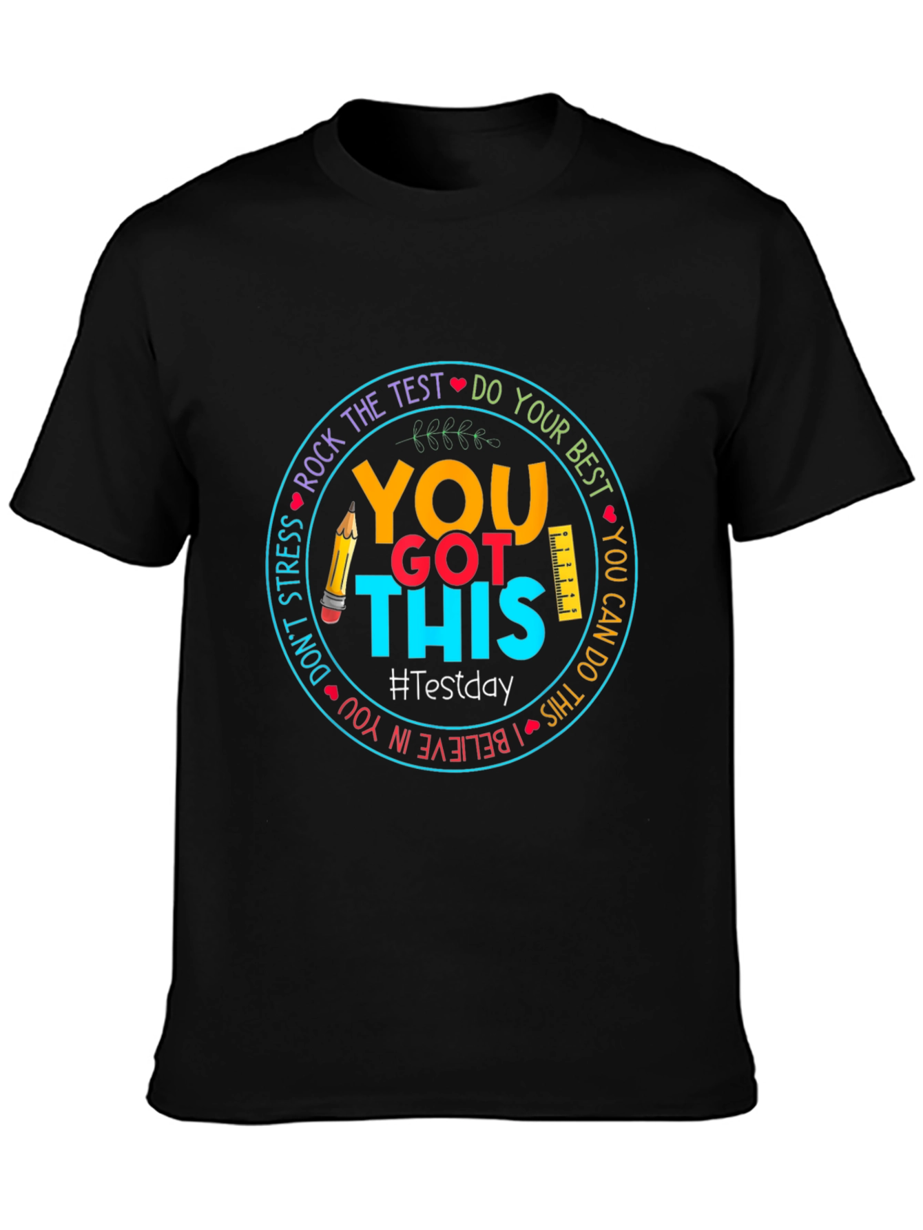 You Got This Test Day T-Shirt