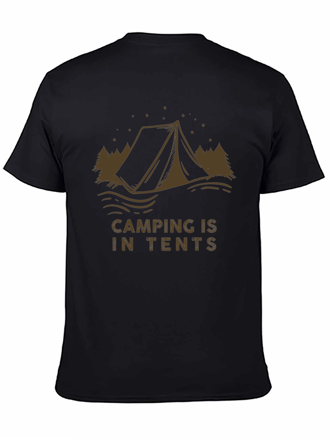 Camping is in Tents Graphic Tee - Black