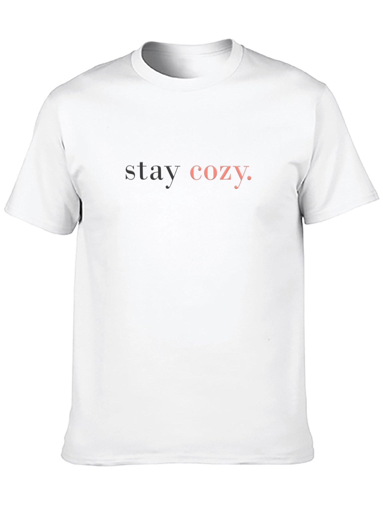 Stay Cozy Graphic T-Shirt - Stylish Comfort