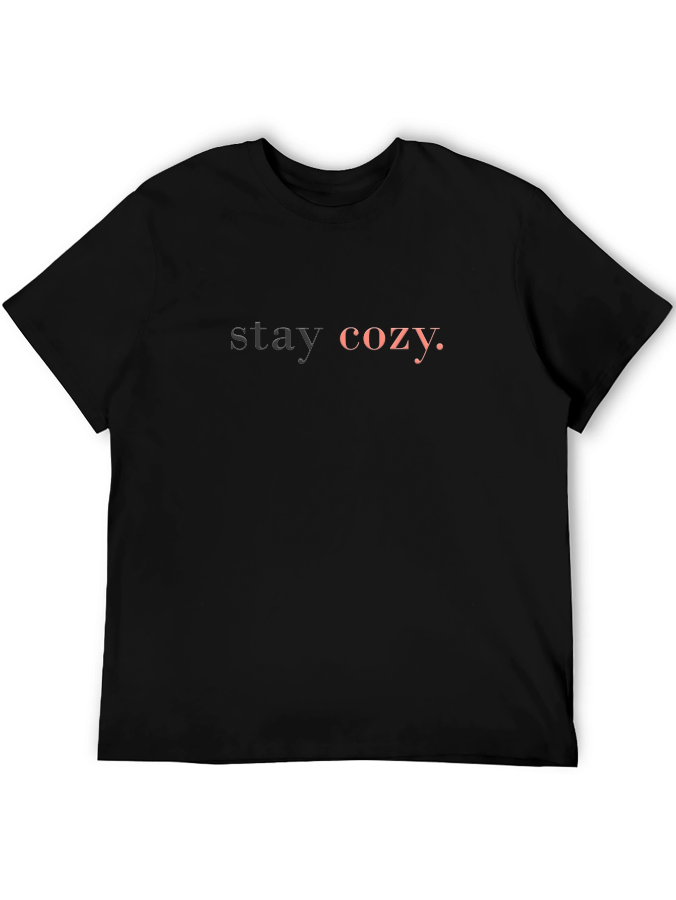 Stay Cozy Graphic T-Shirt - Stylish Comfort