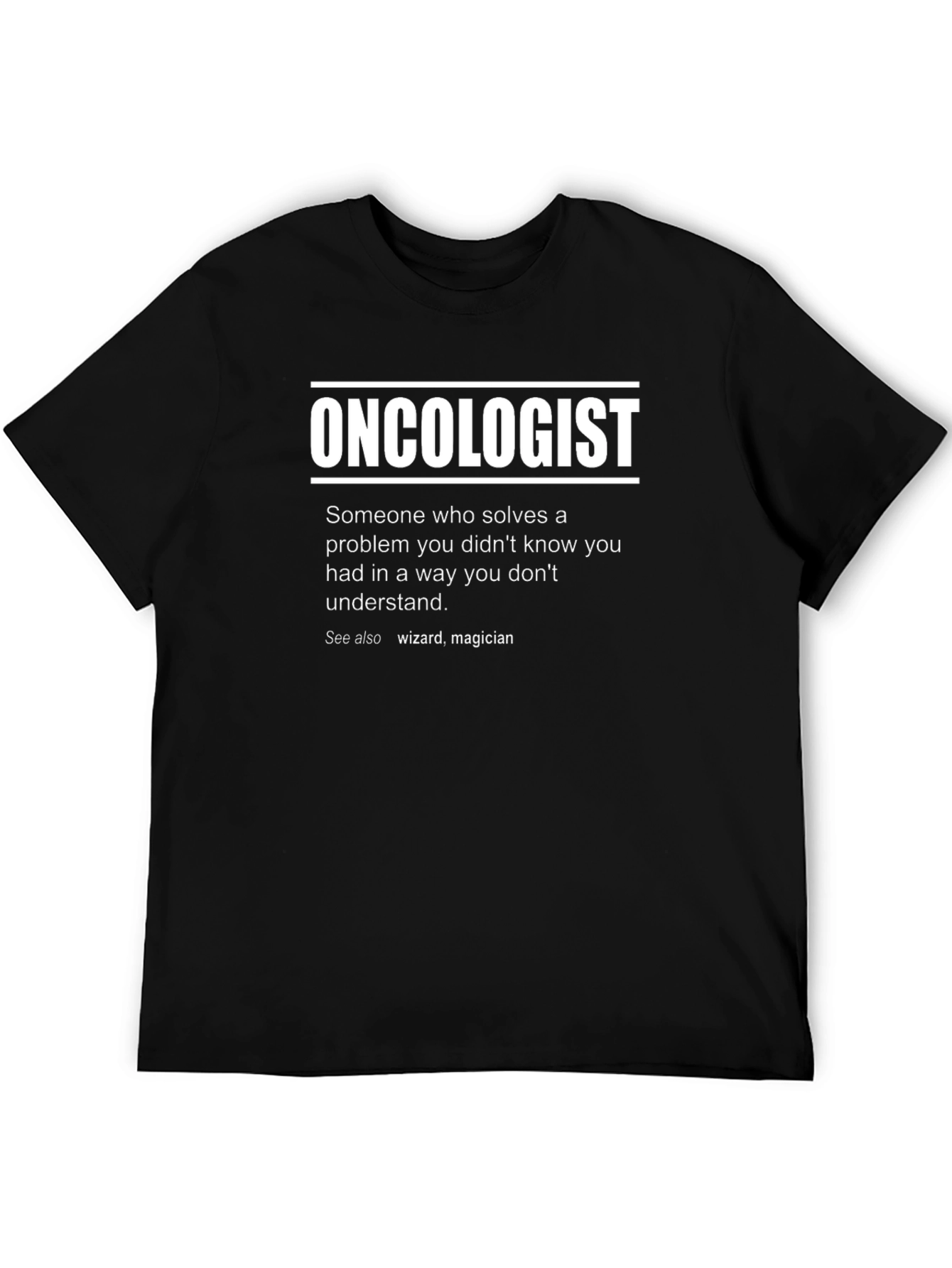 Oncologist Definition Graphic T-Shirt