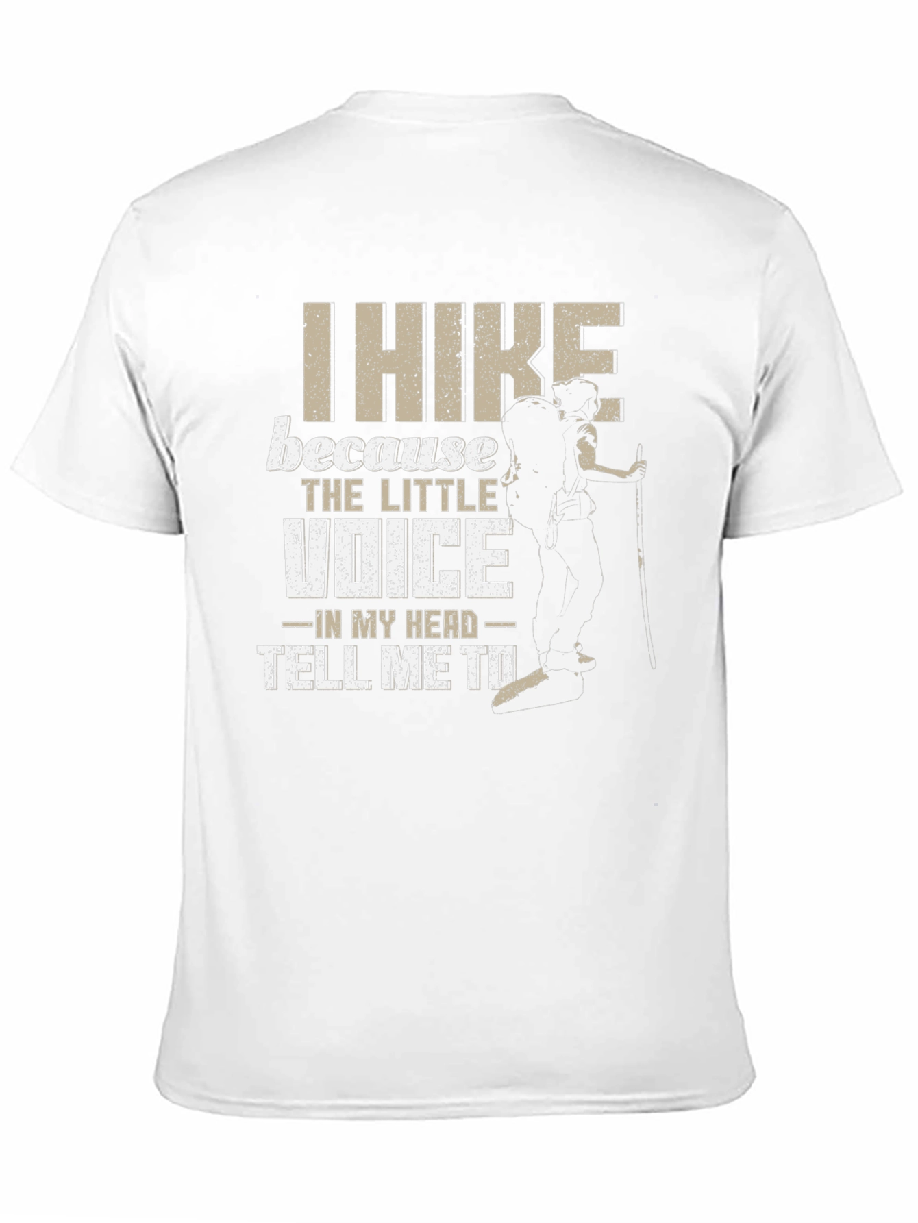 I Hike Because T-Shirt - Adventure Tee